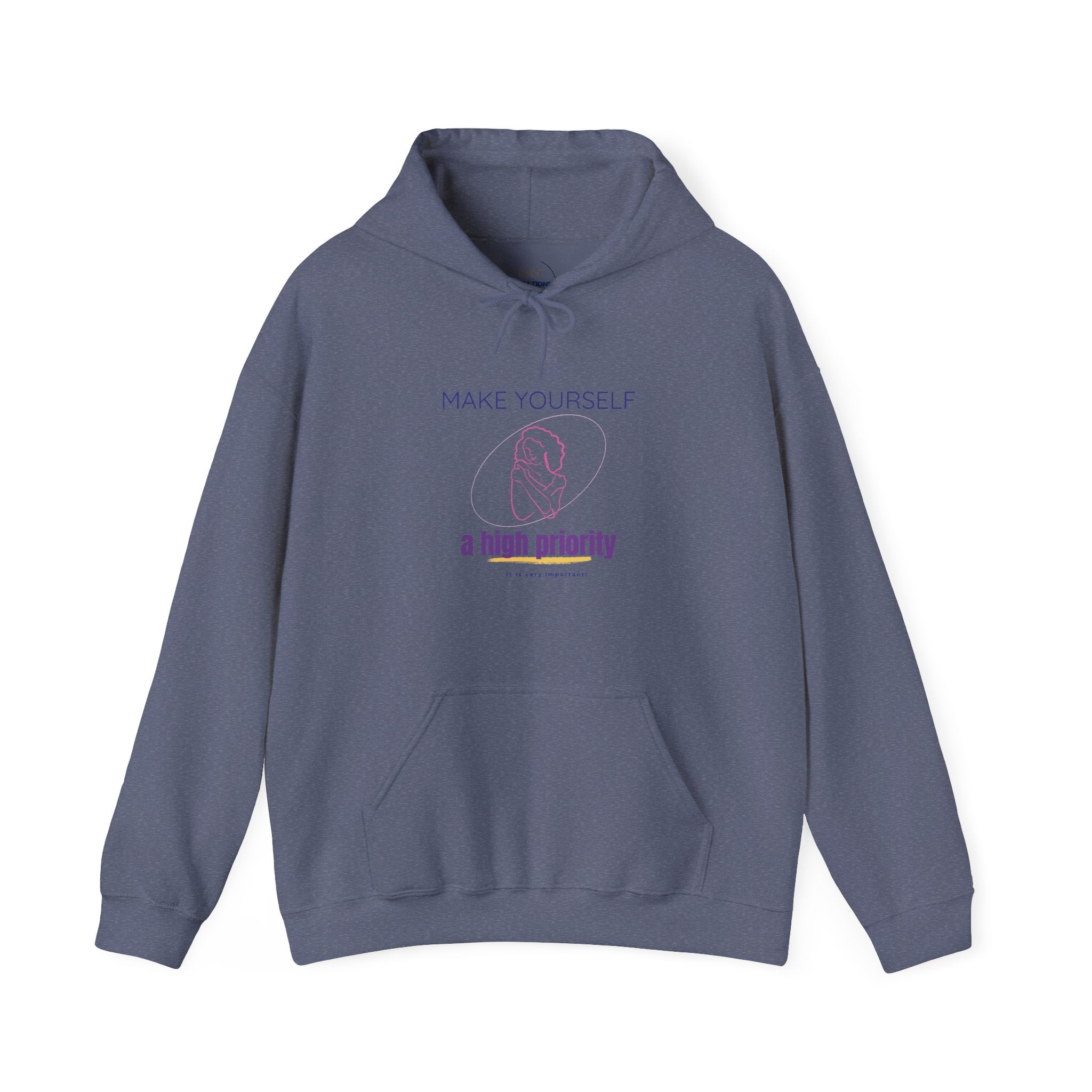 "Make Yourself a High Priority" Relaxed Fit Hooded Sweatshirt