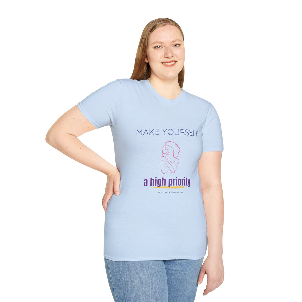 T-Shirt — "Make Yourself a High Priority" Self-Care Graphic Tee