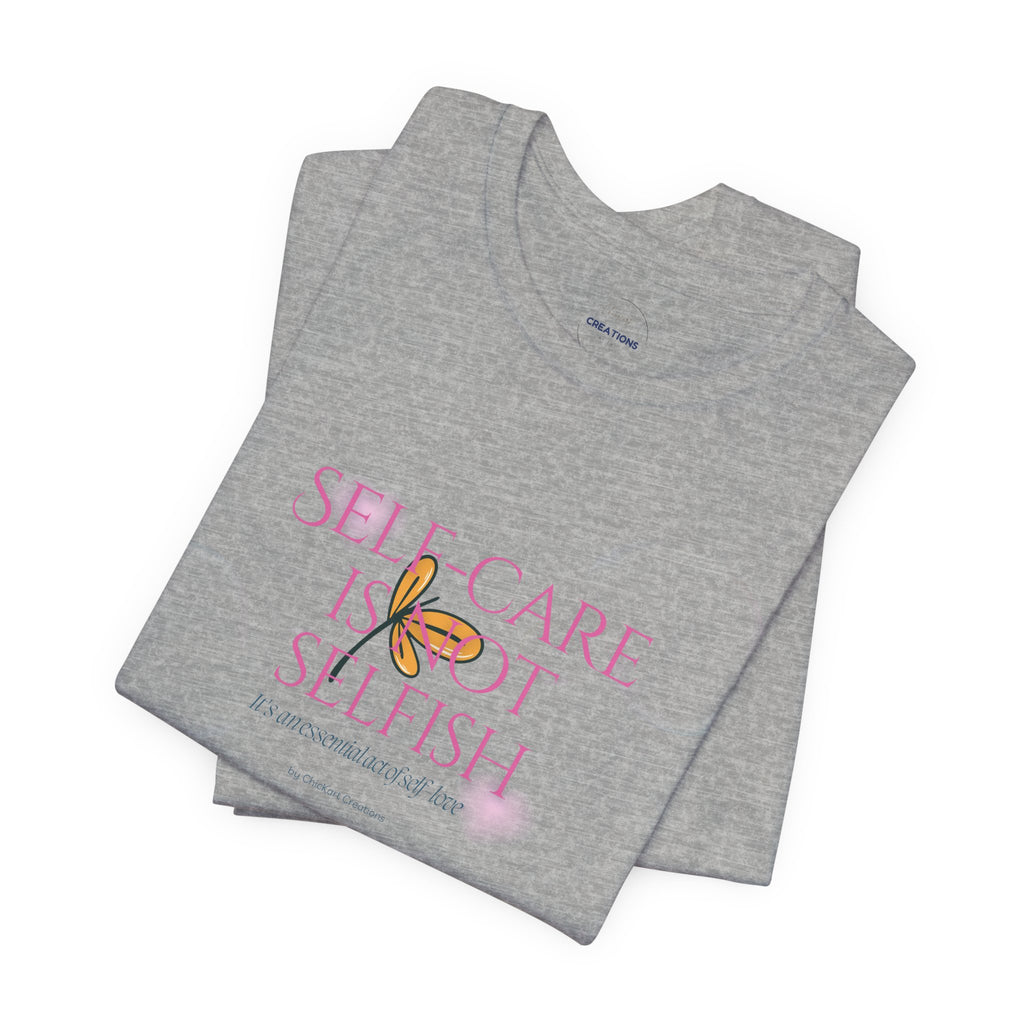 Self-Care Is Not Selfish Tee — Pink Script Wellness T-Shirt