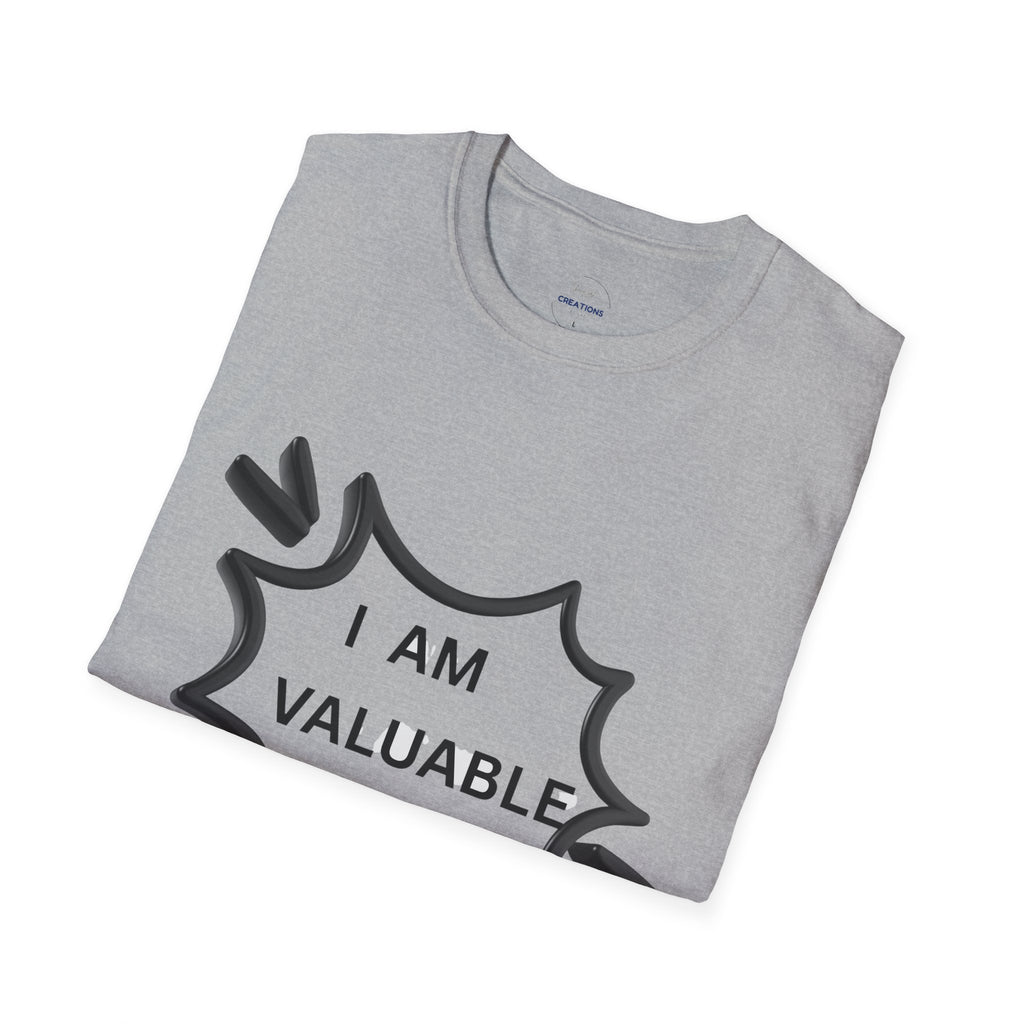 I Am Valuable T‑Shirt — Positive Self‑Worth Graphic Tee