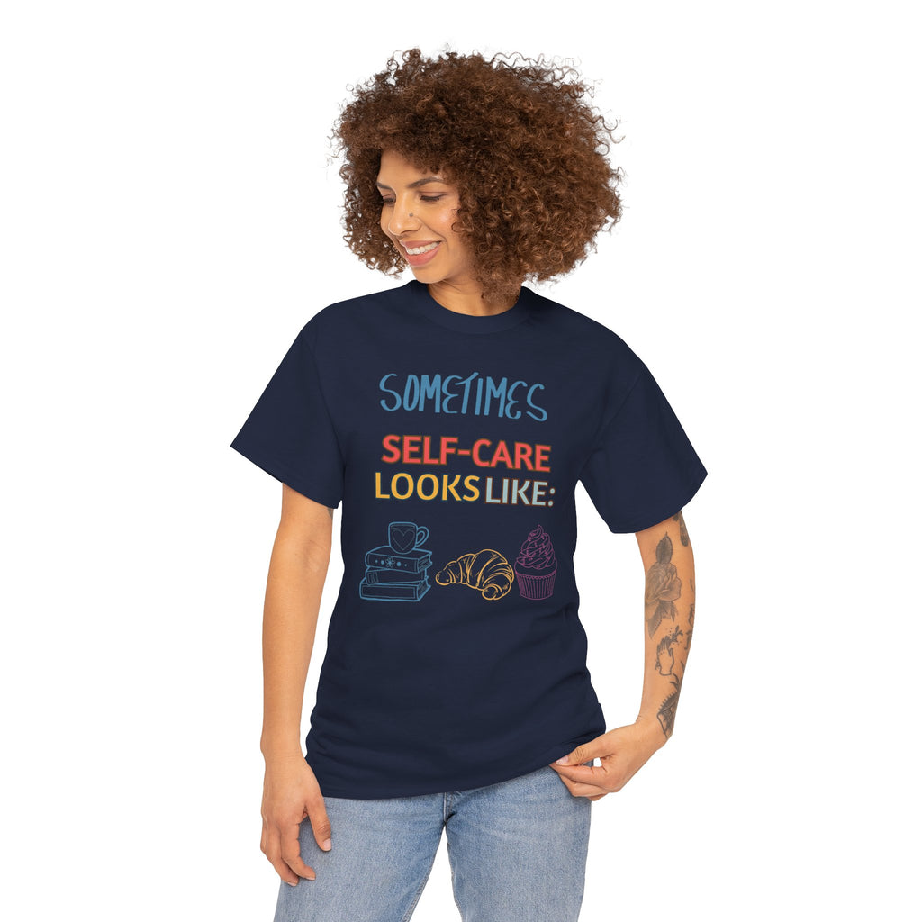 Self-Care Tee — "Sometimes Self-Care Looks Like" Relaxing Day Graphic T-Shirt
