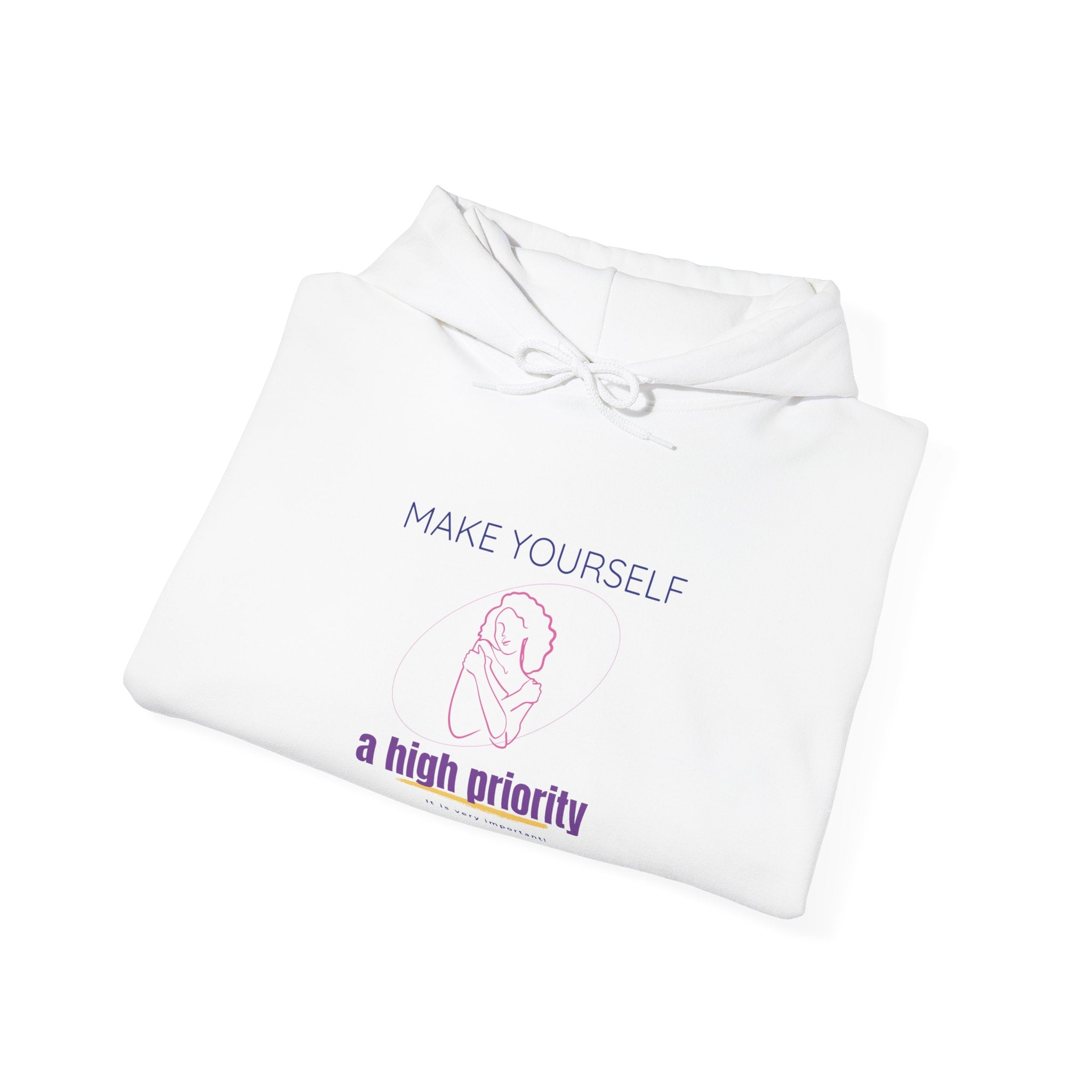 Self-Care Hoodie — "Make Yourself a High Priority" Relaxed Fit Hooded Sweatshirt