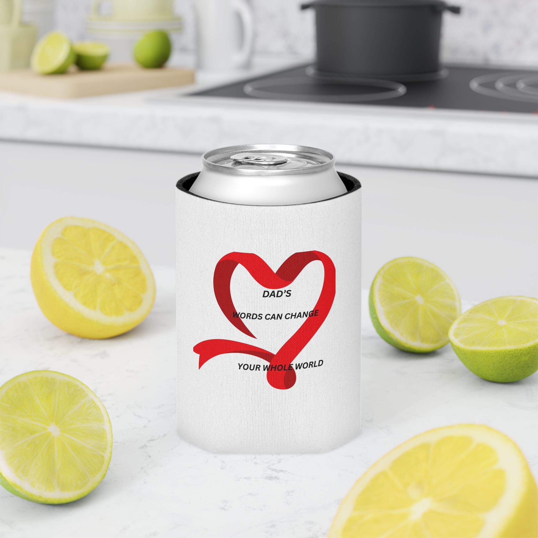 Can Cooler - “Dad’s Words Can Change Your Whole World” Ribbon Heart Design