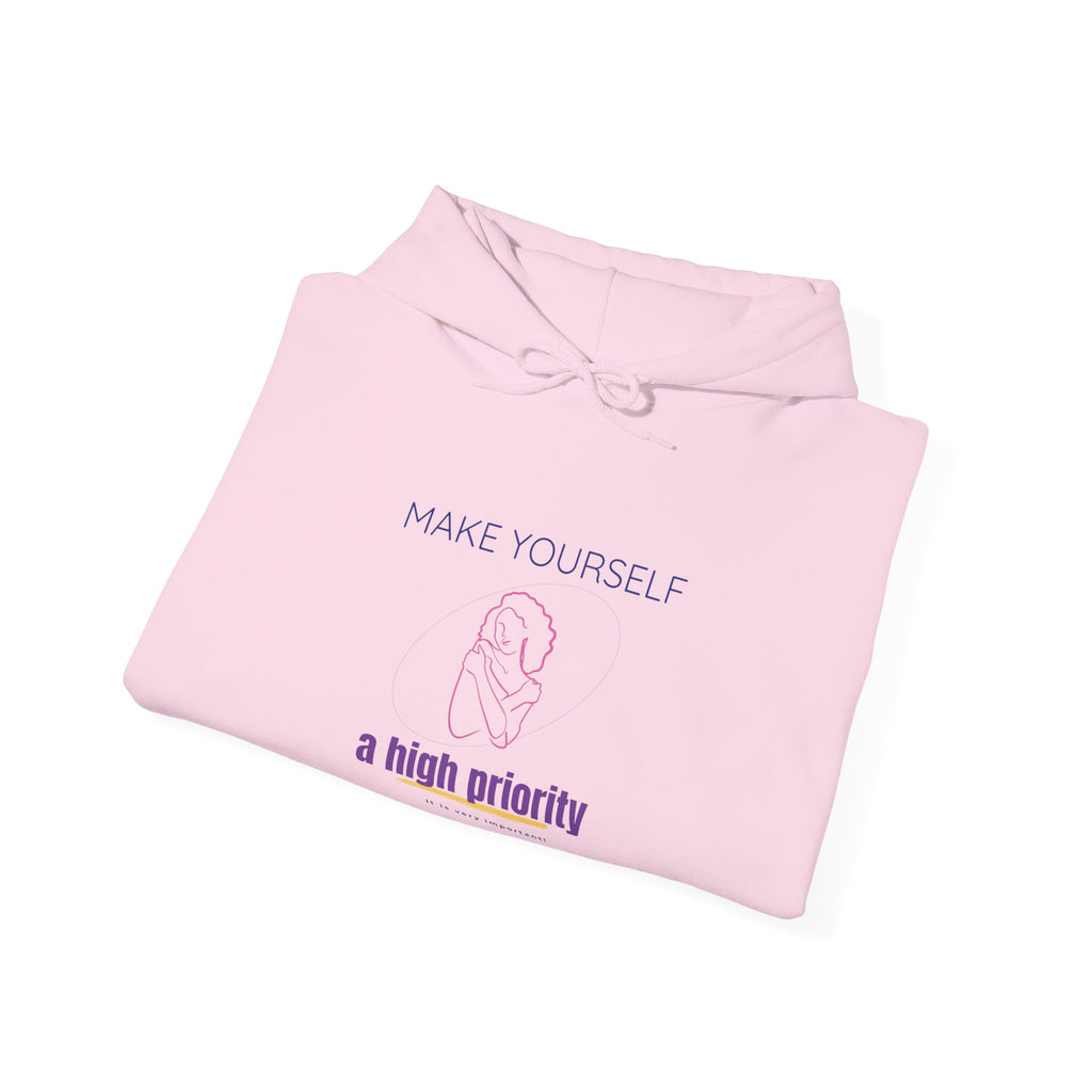 Self-Care Hoodie — "Make Yourself a High Priority" Relaxed Fit Hooded Sweatshirt