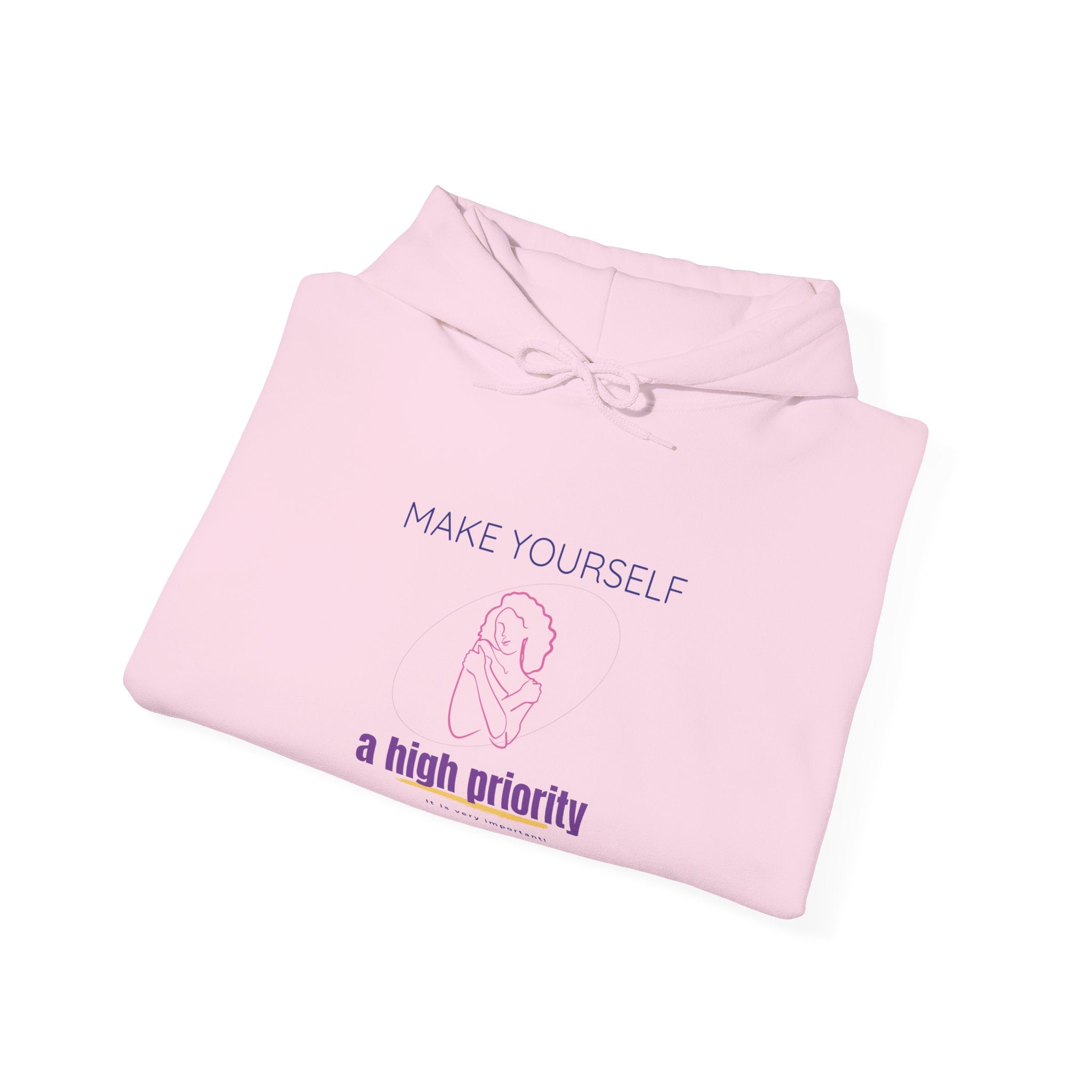 Self-Care Hoodie — "Make Yourself a High Priority" Relaxed Fit Hooded Sweatshirt