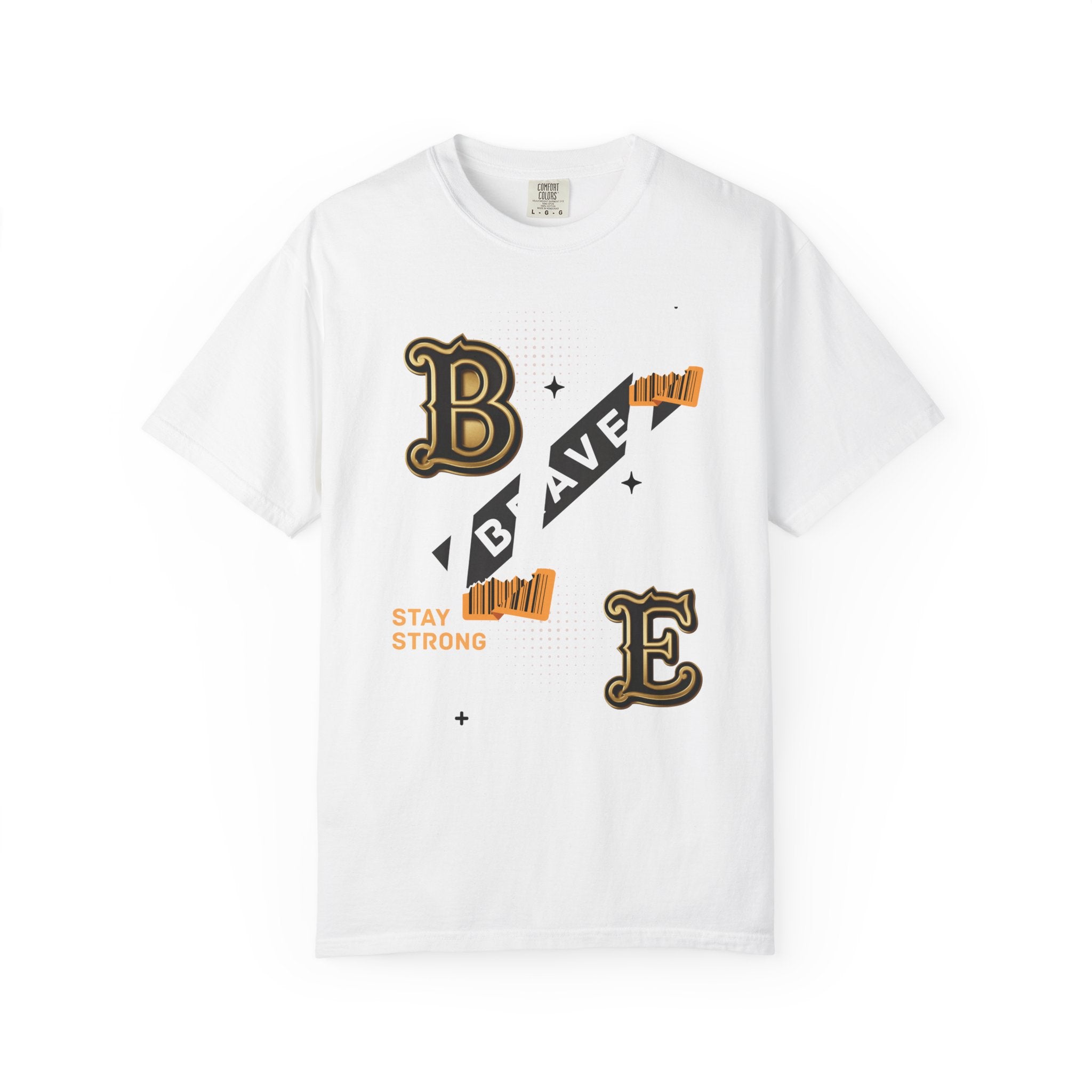 Brave Stay Strong Graphic T-Shirt