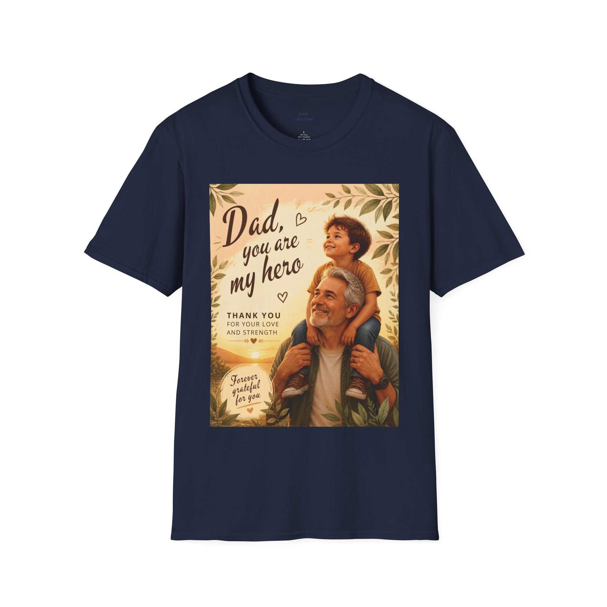 Dad You Are My Hero T-Shirt — Father’s Day Tribute Tee