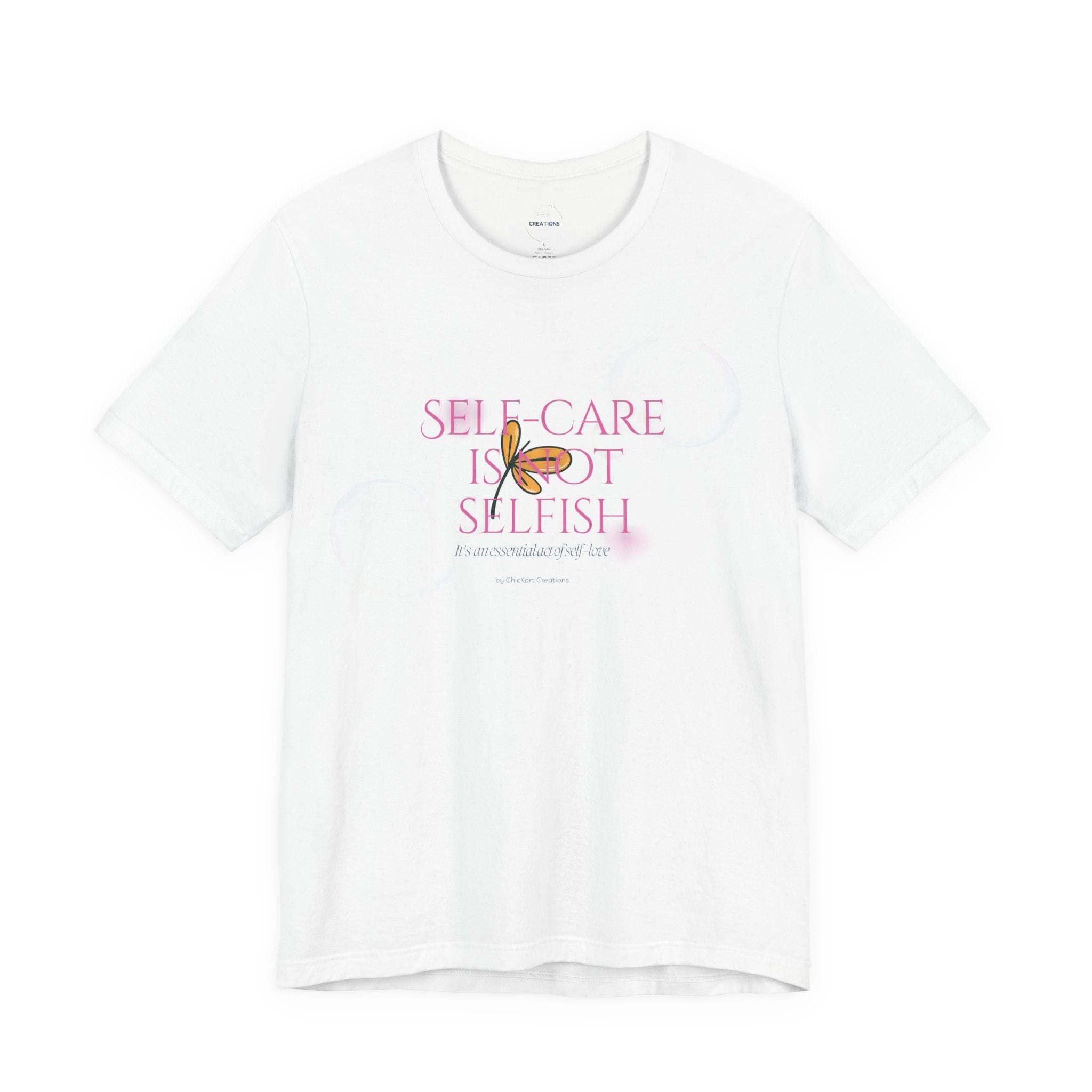 Self-Care Is Not Selfish Tee