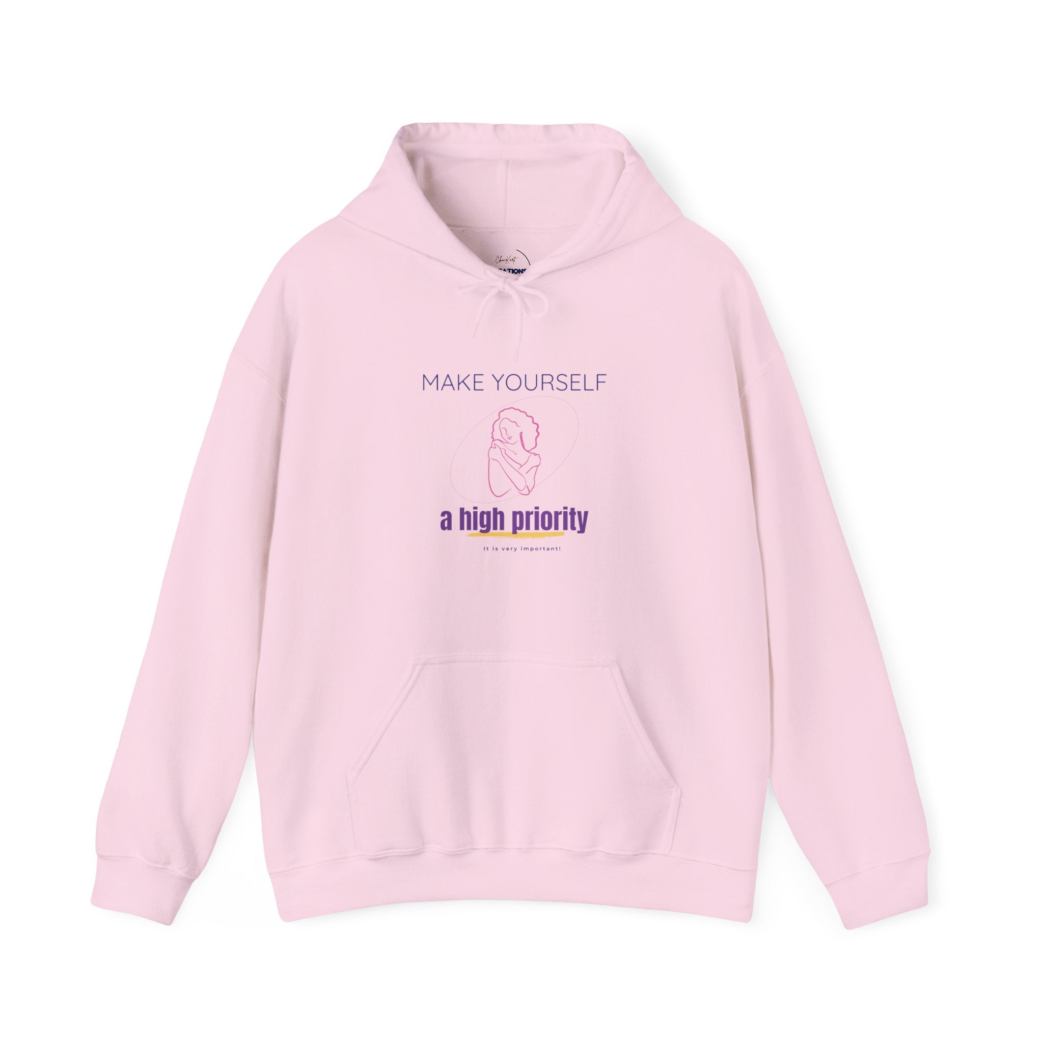 "Make Yourself a High Priority" Relaxed Fit Hooded Sweatshirt