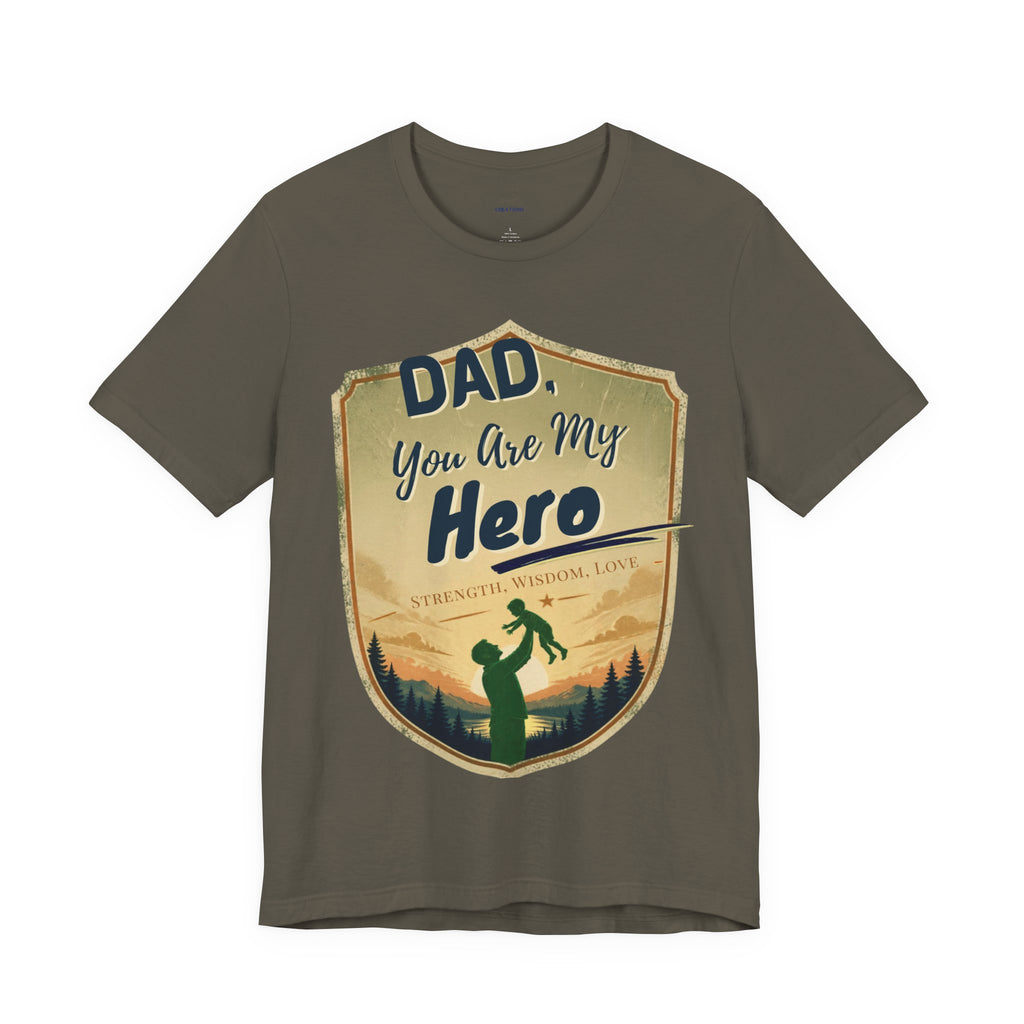 Dad You Are My Hero T-Shirt — Father's Day Gift Tee