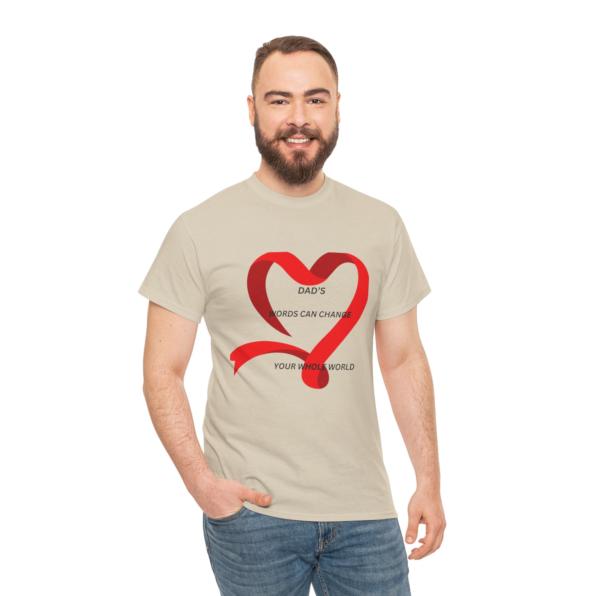 T-Shirt — "Dad’s Words Can Change Your Whole World" Red Ribbon Heart Father’s Day Tee