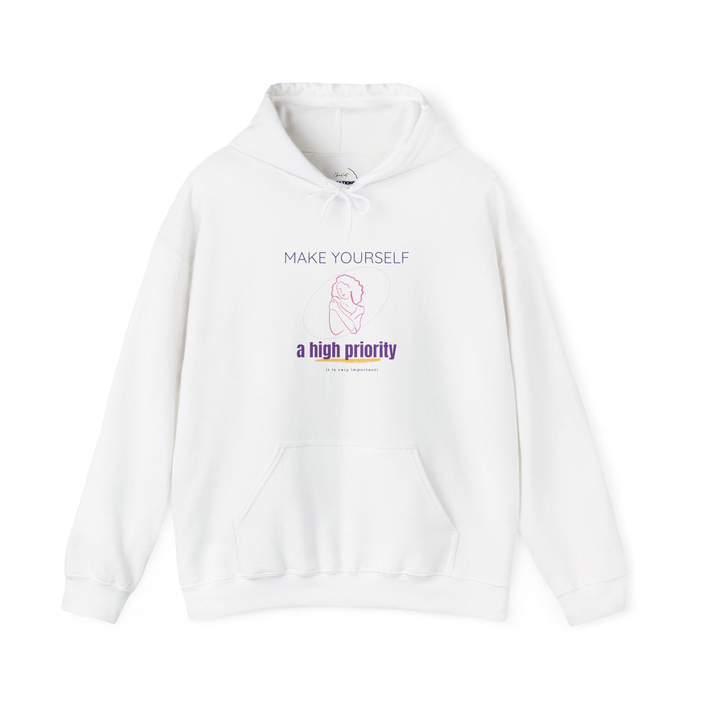 Self-Care Hoodie — "Make Yourself a High Priority" Relaxed Fit Hooded Sweatshirt