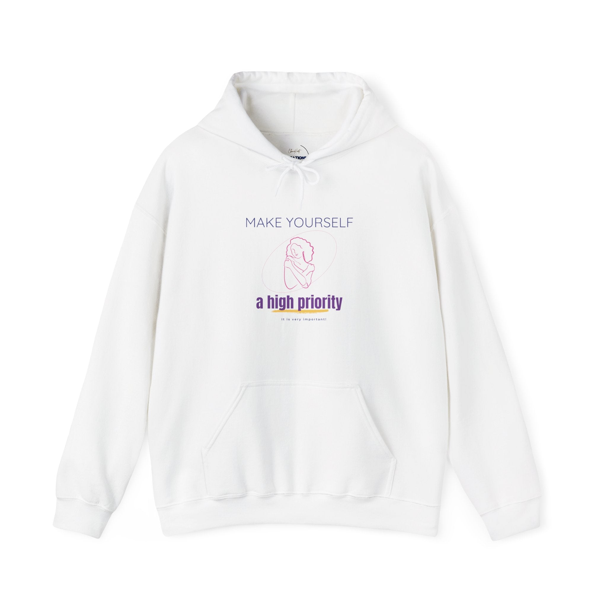 Self-Care Hoodie — "Make Yourself a High Priority" Relaxed Fit Hooded Sweatshirt
