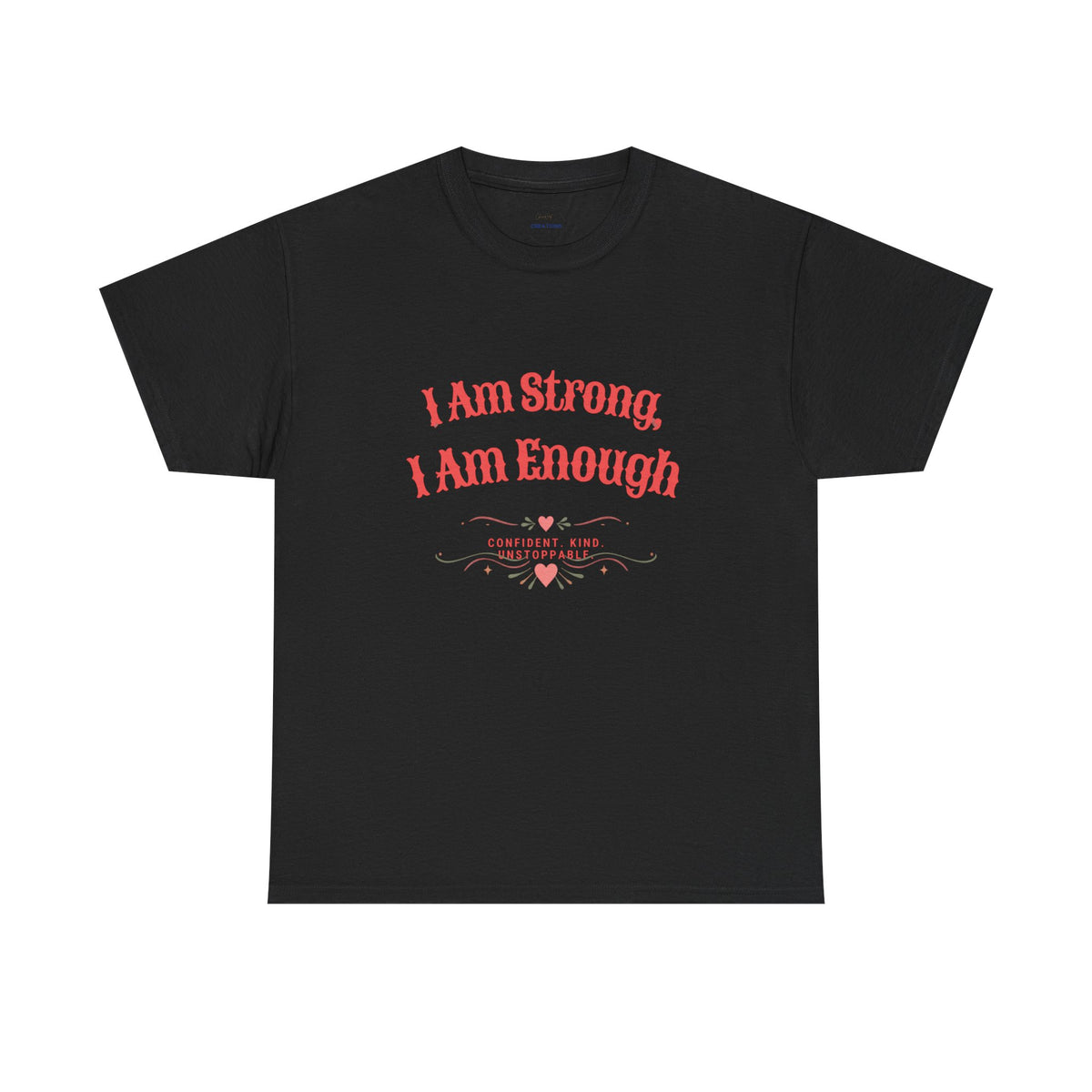 “I Am Strong, I Am Enough” Tee