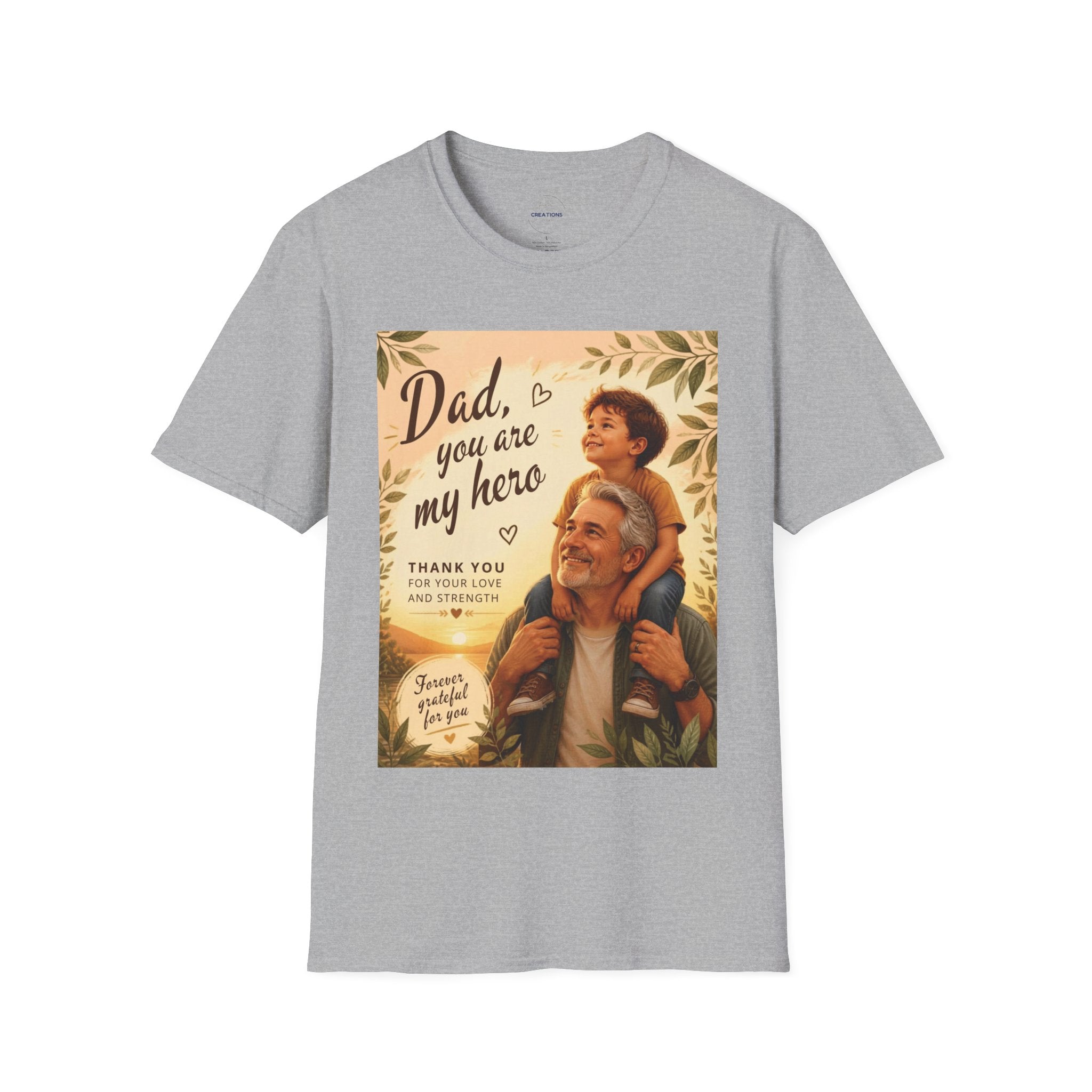 Dad You Are My Hero T-Shirt — Father’s Day Tribute Tee