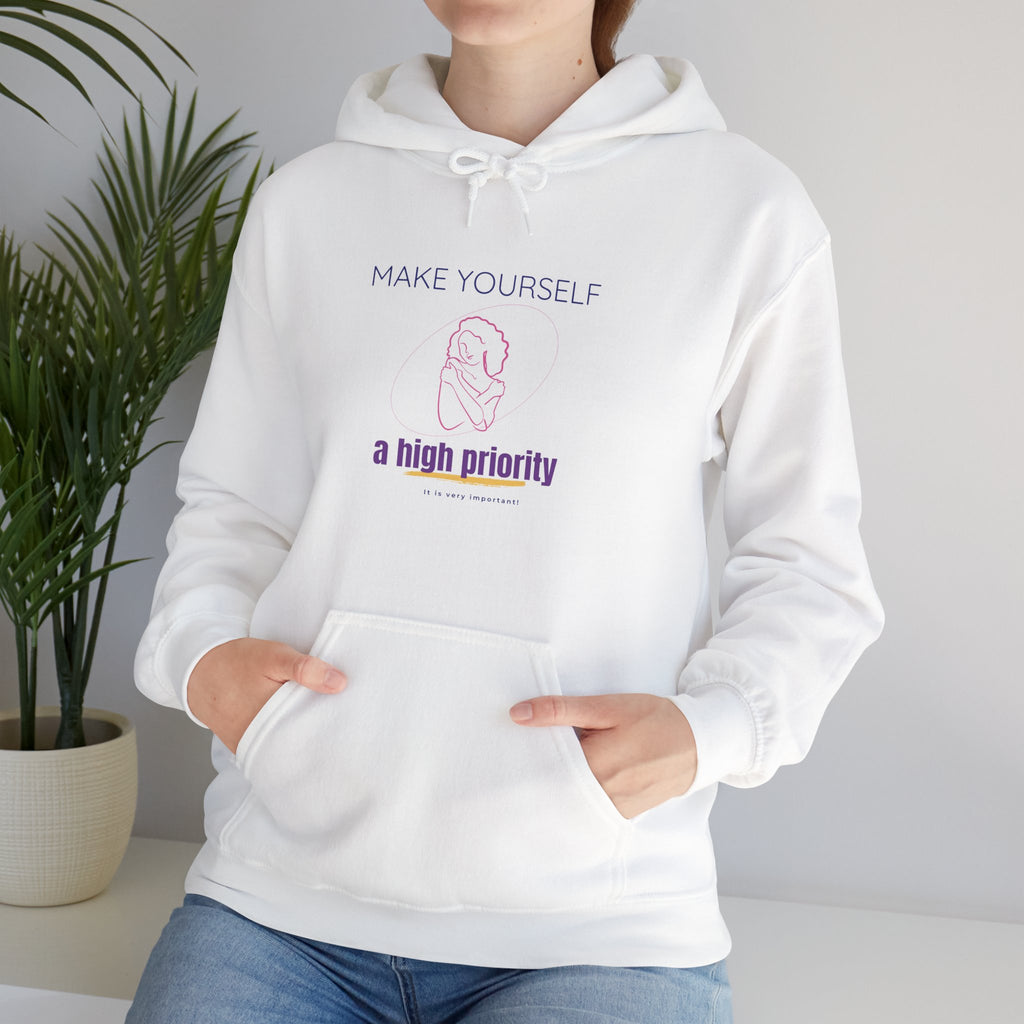 Self-Care Hoodie — "Make Yourself a High Priority" Relaxed Fit Hooded Sweatshirt
