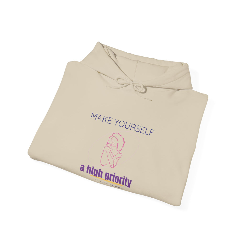 Self-Care Hoodie — "Make Yourself a High Priority" Relaxed Fit Hooded Sweatshirt