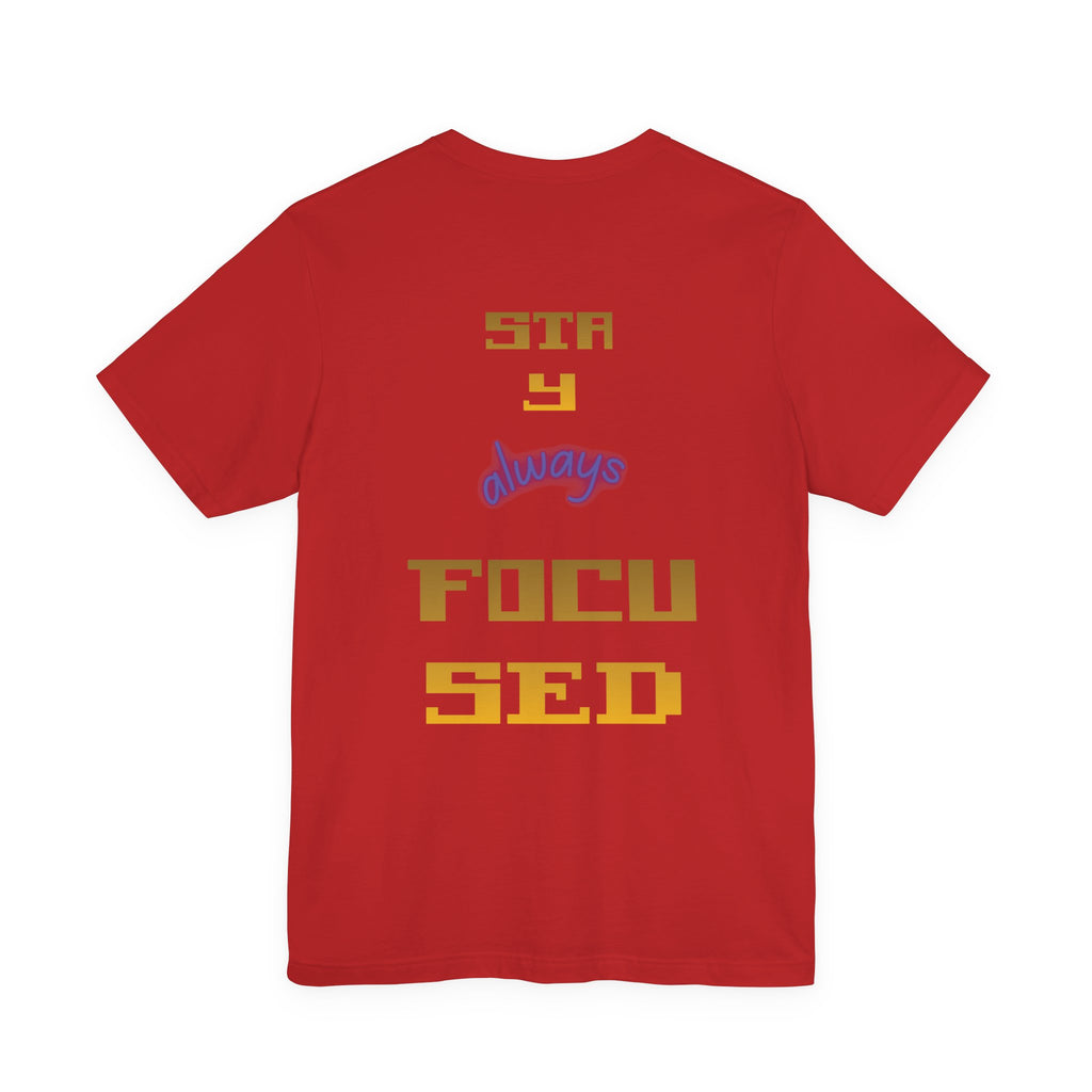 Always Focused Tee