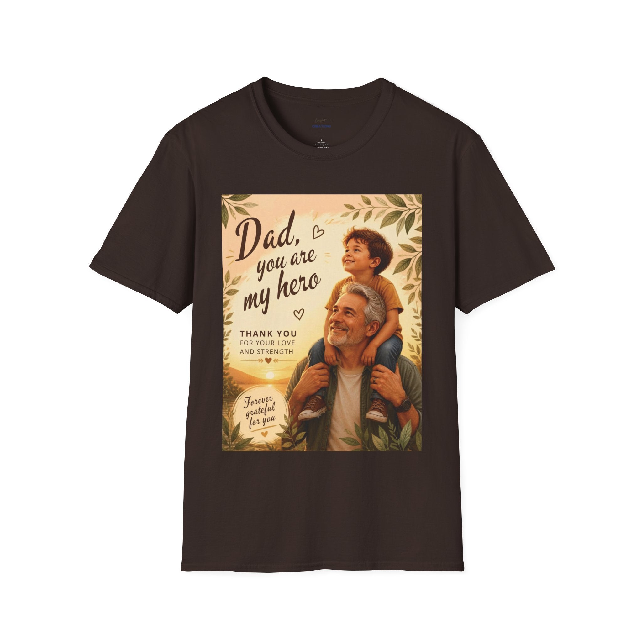 Dad You Are My Hero T-Shirt — Father’s Day Tribute Tee