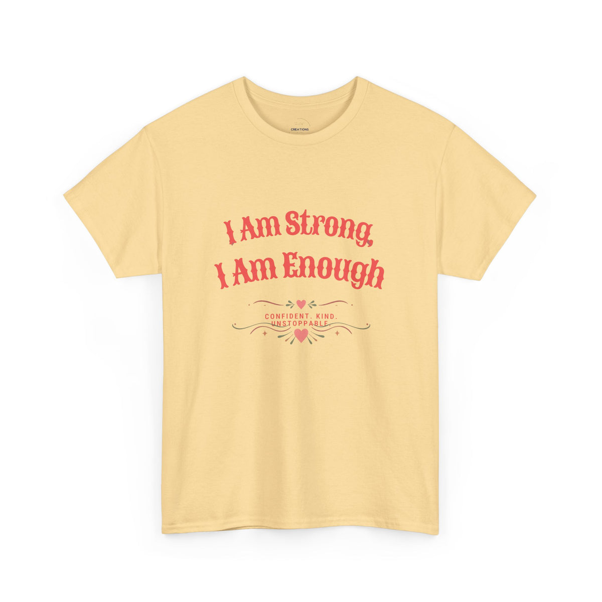 “I Am Strong, I Am Enough” Tee