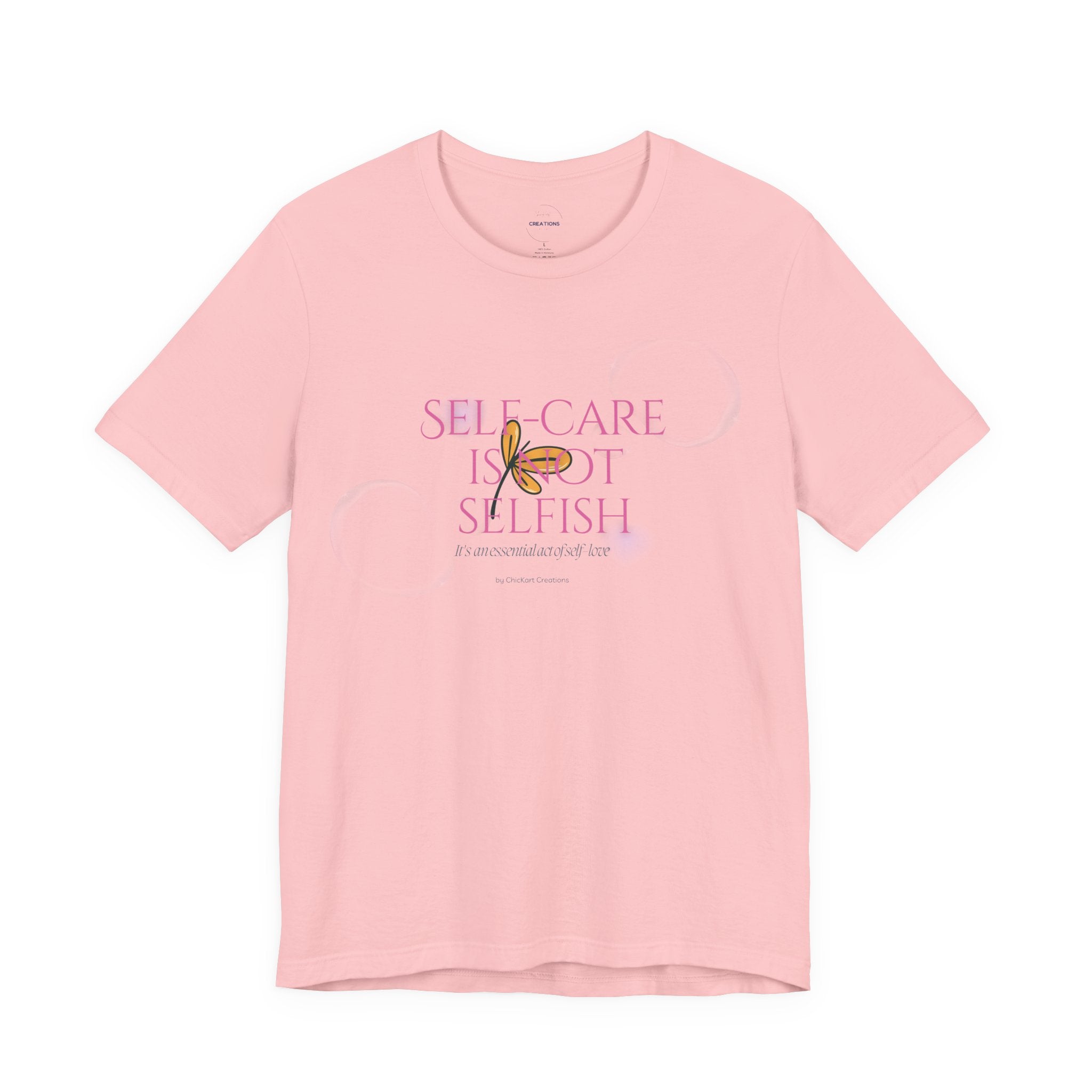 Self-Care Is Not Selfish Tee
