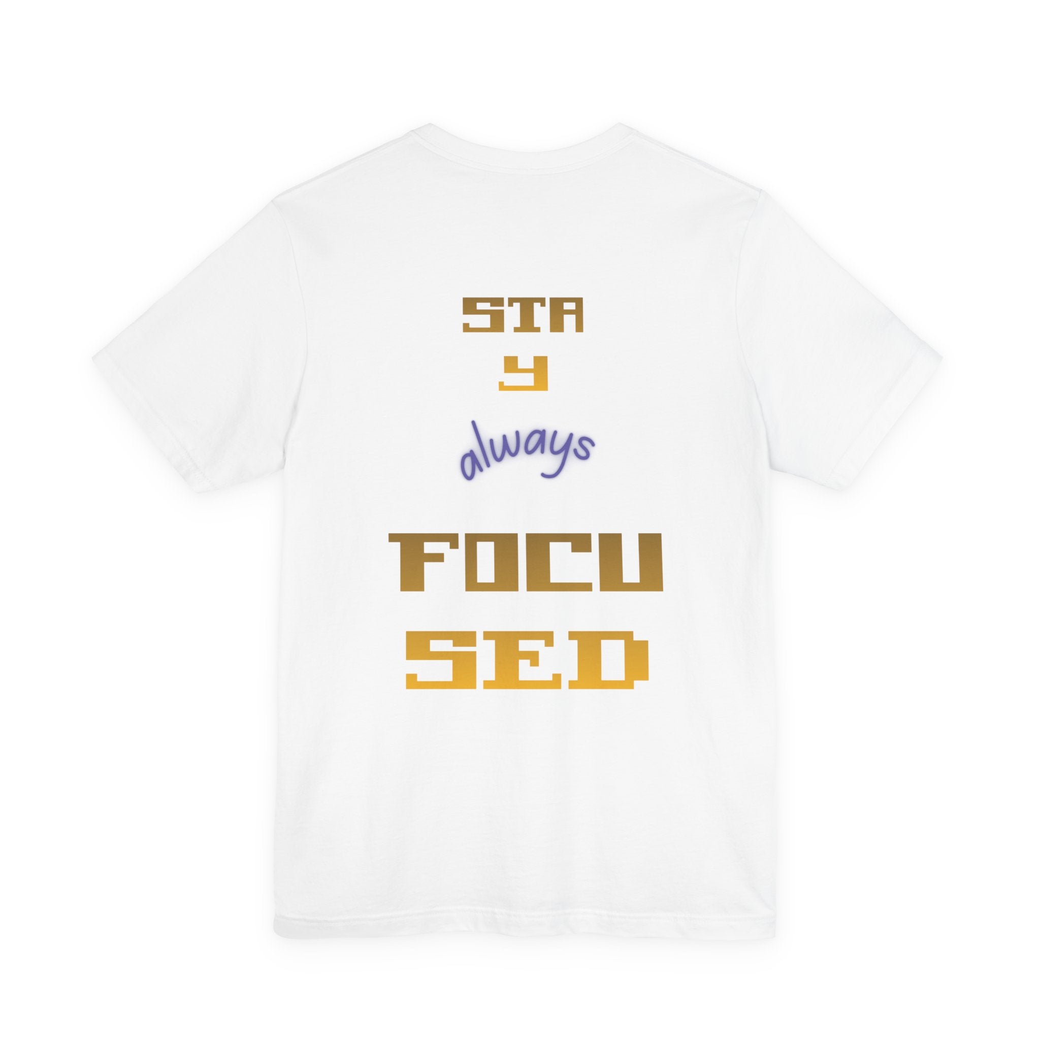 Always Focused Tee