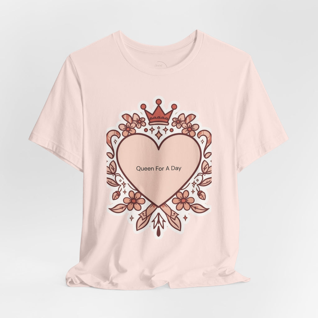 Queen For A Day Heart Tee - Feminine Floral Crown Graphic Shirt