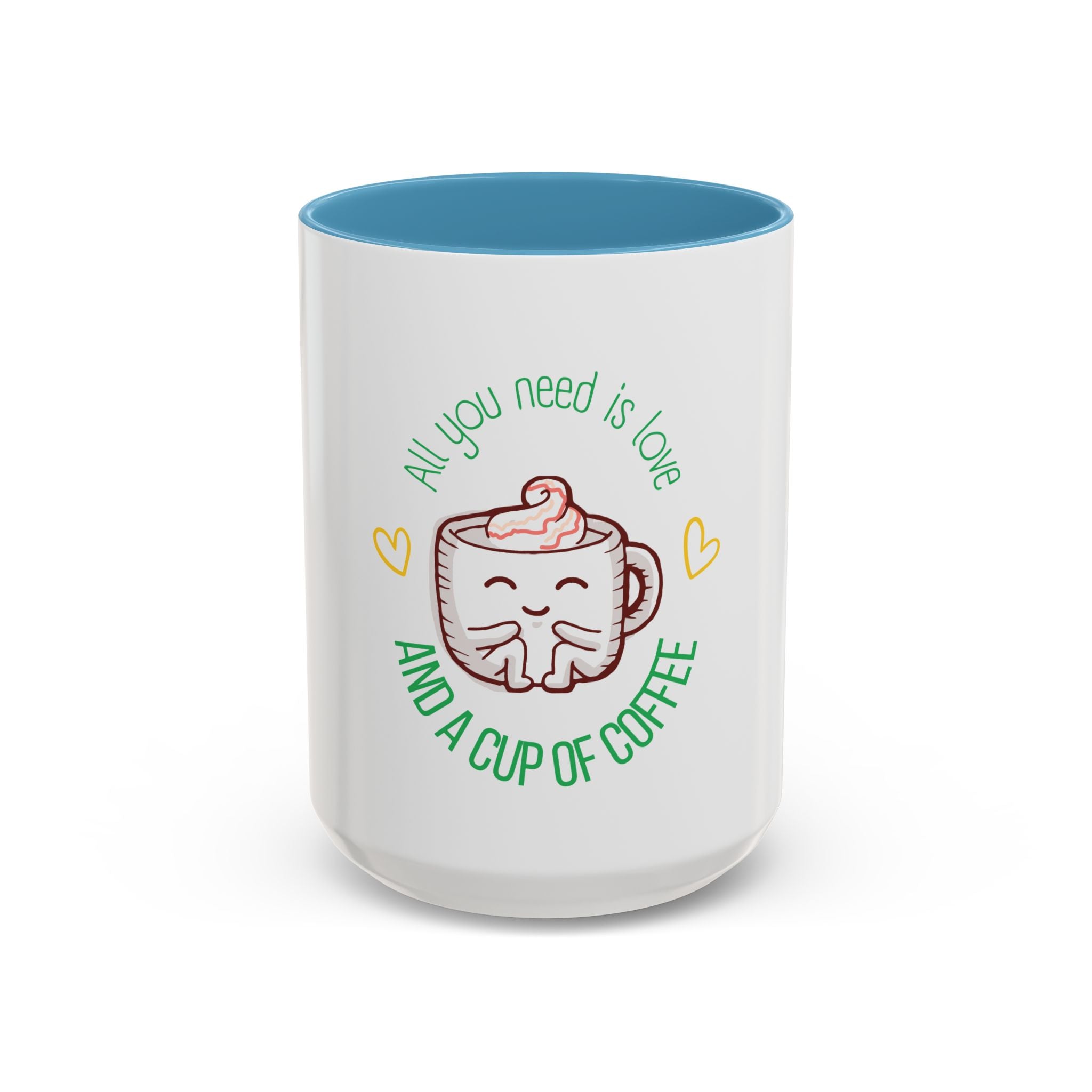 Coffee Mug – "All You Need Is Love and a Cup of Coffee" Cute Kawaii Ceramic Accent Mug (11/15oz)