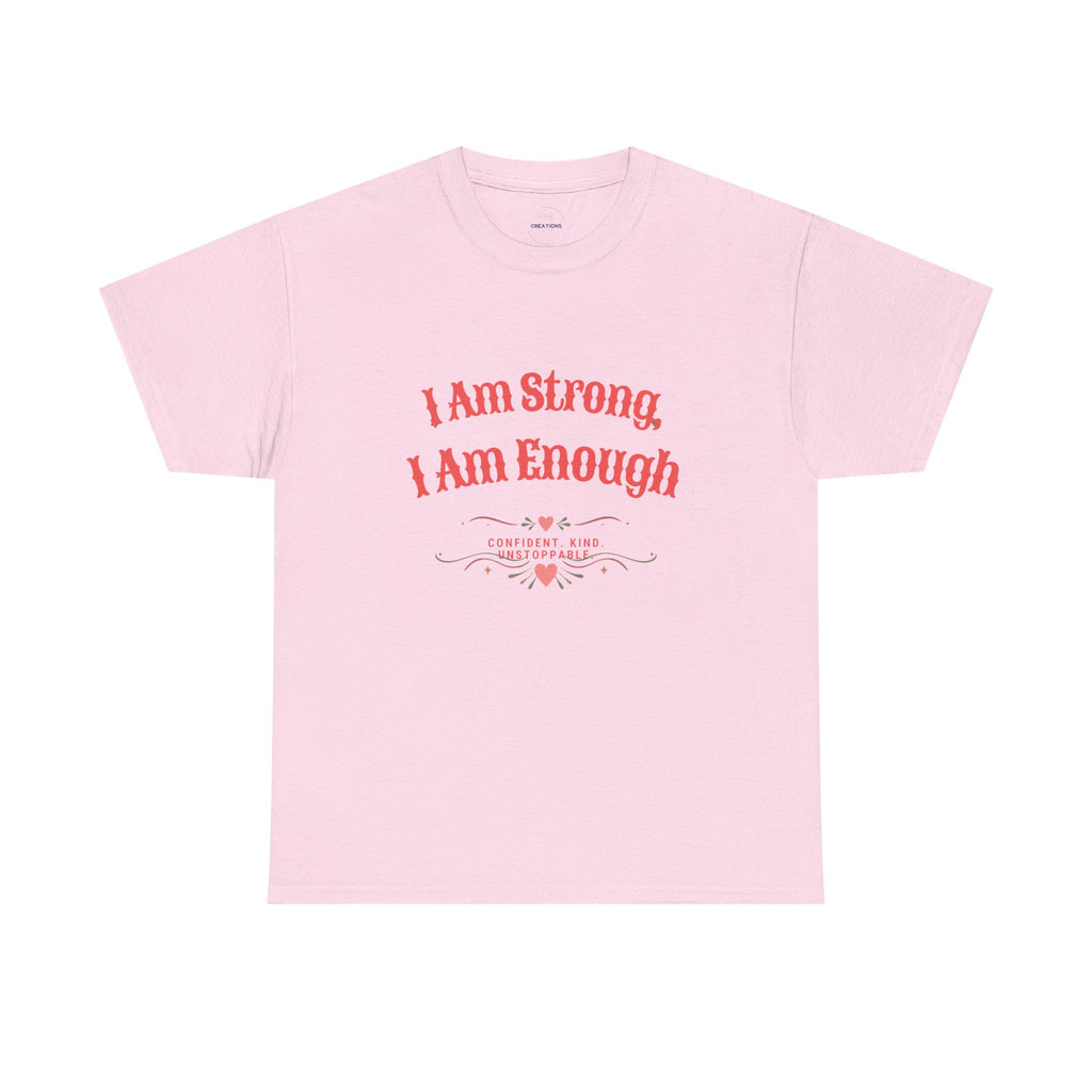“I Am Strong, I Am Enough” Tee