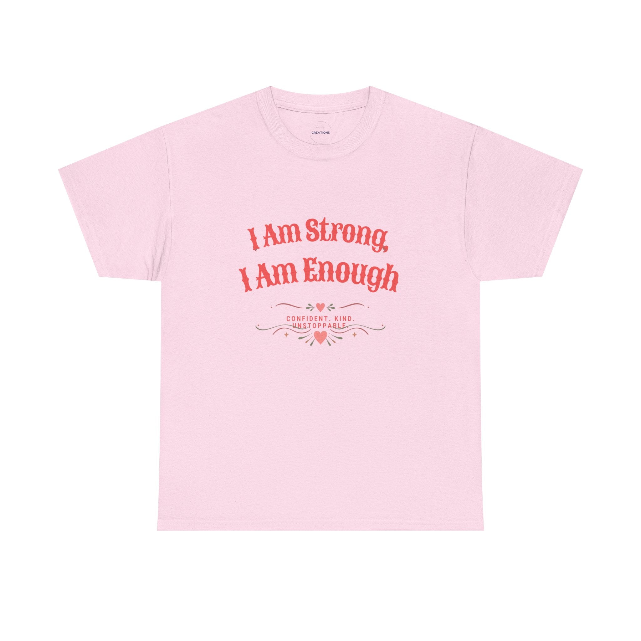 “I Am Strong, I Am Enough” Tee
