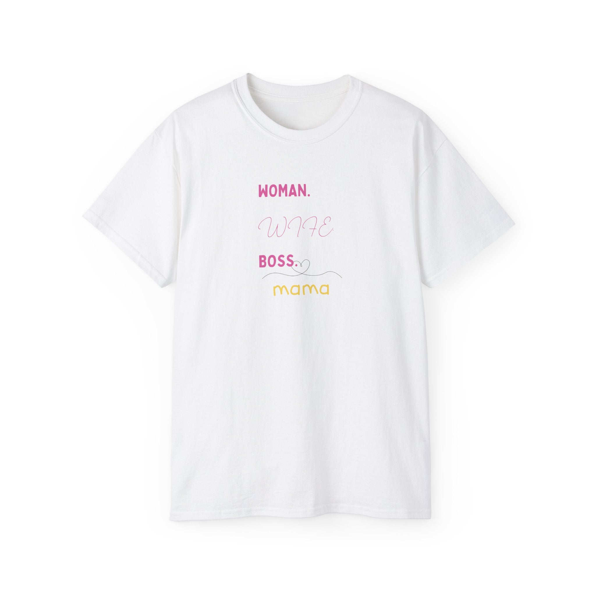 Woman. Wife. Boss. Mama. Graphic Tee