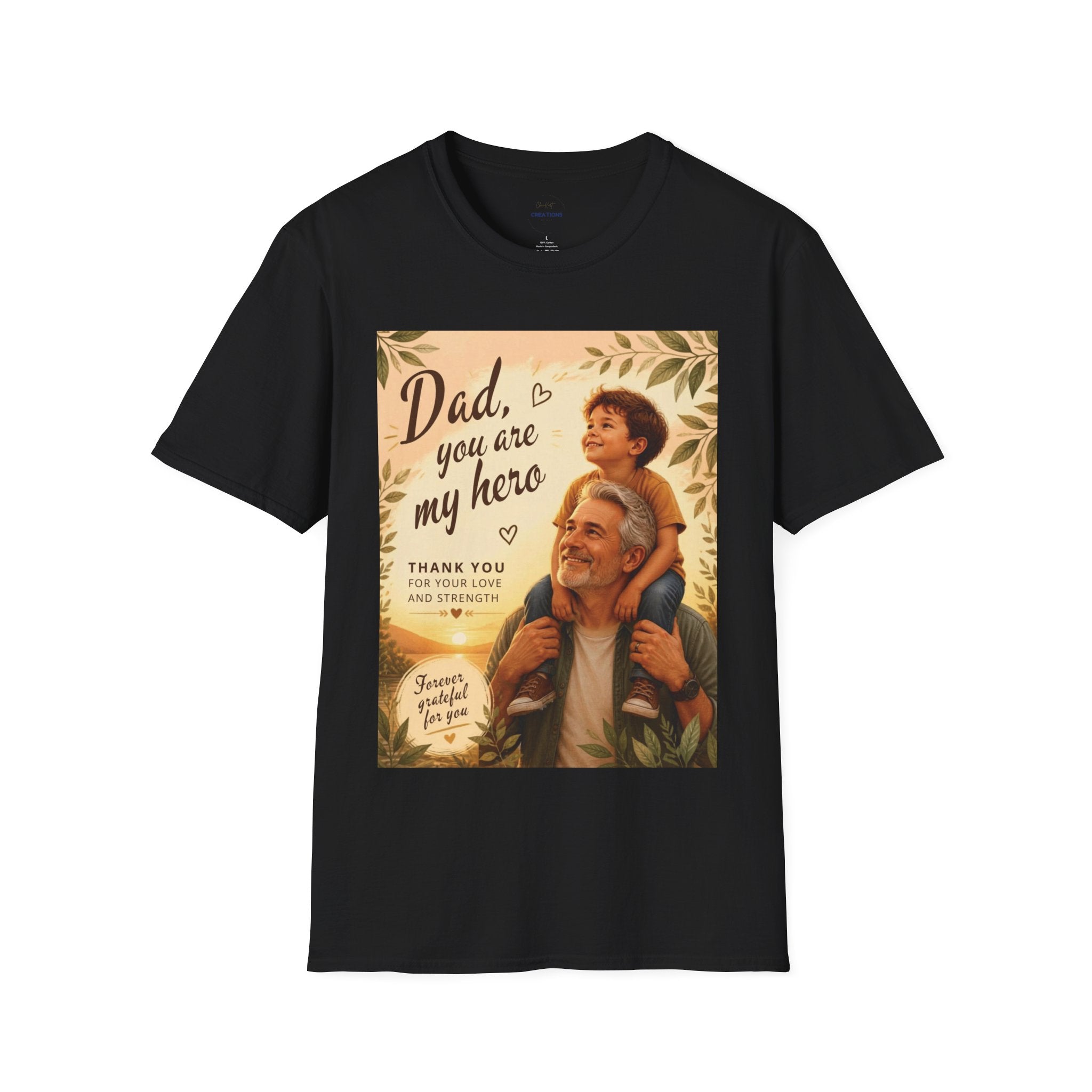 Dad You Are My Hero T-Shirt — Father’s Day Tribute Tee