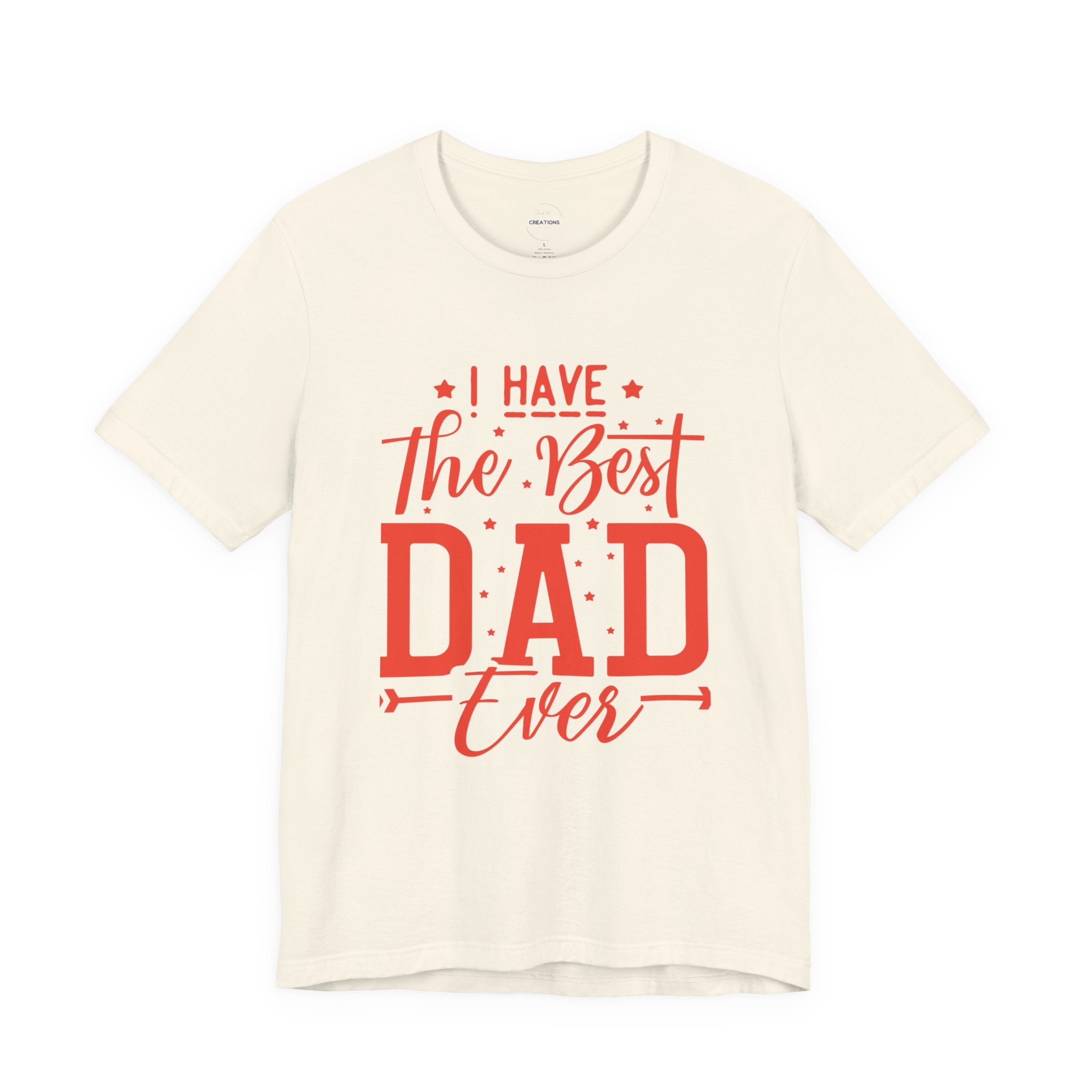 Graphic T-Shirt - "I Have the Best Dad Ever"