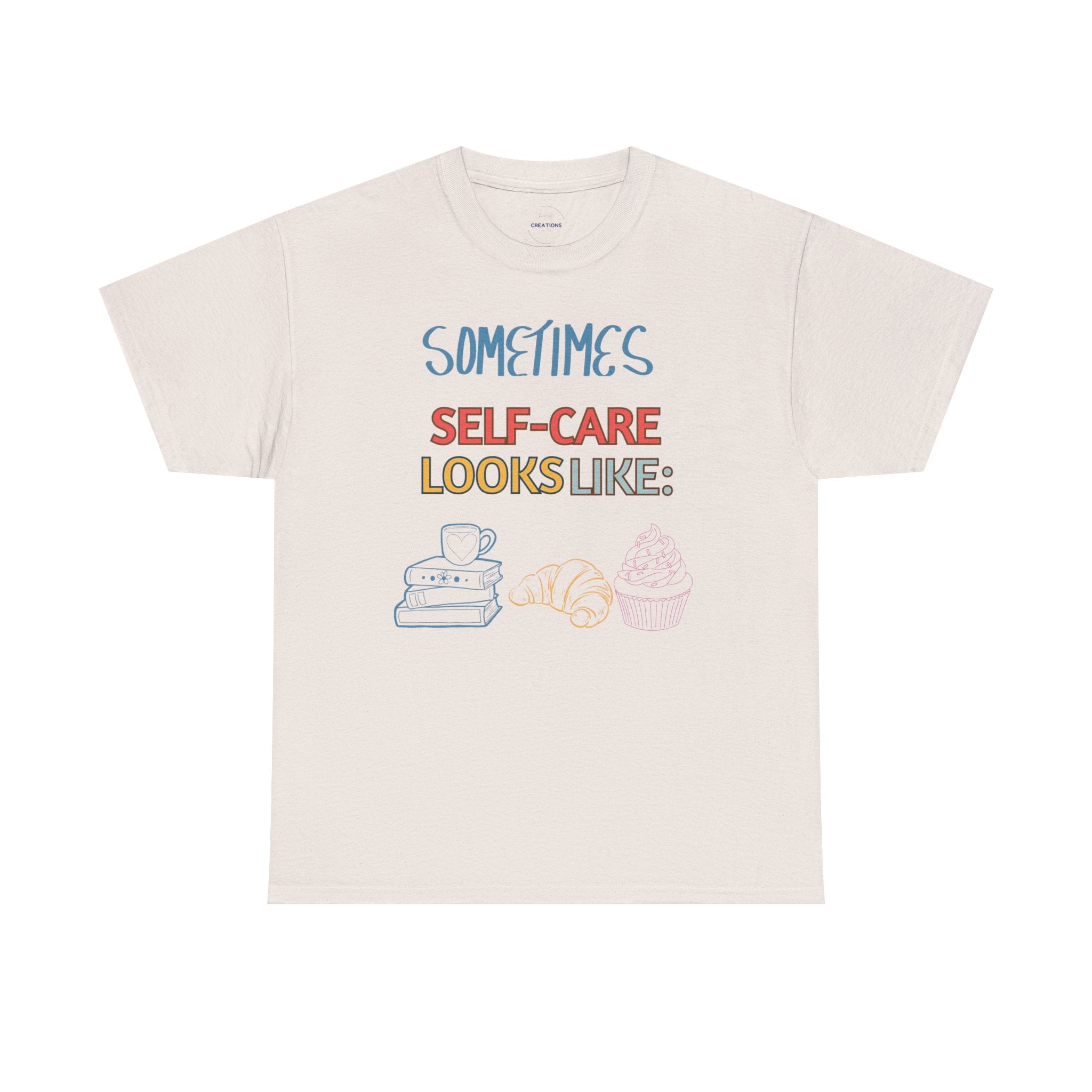 "Sometimes Self-Care Looks Like" Relaxing Day Graphic T-Shirt