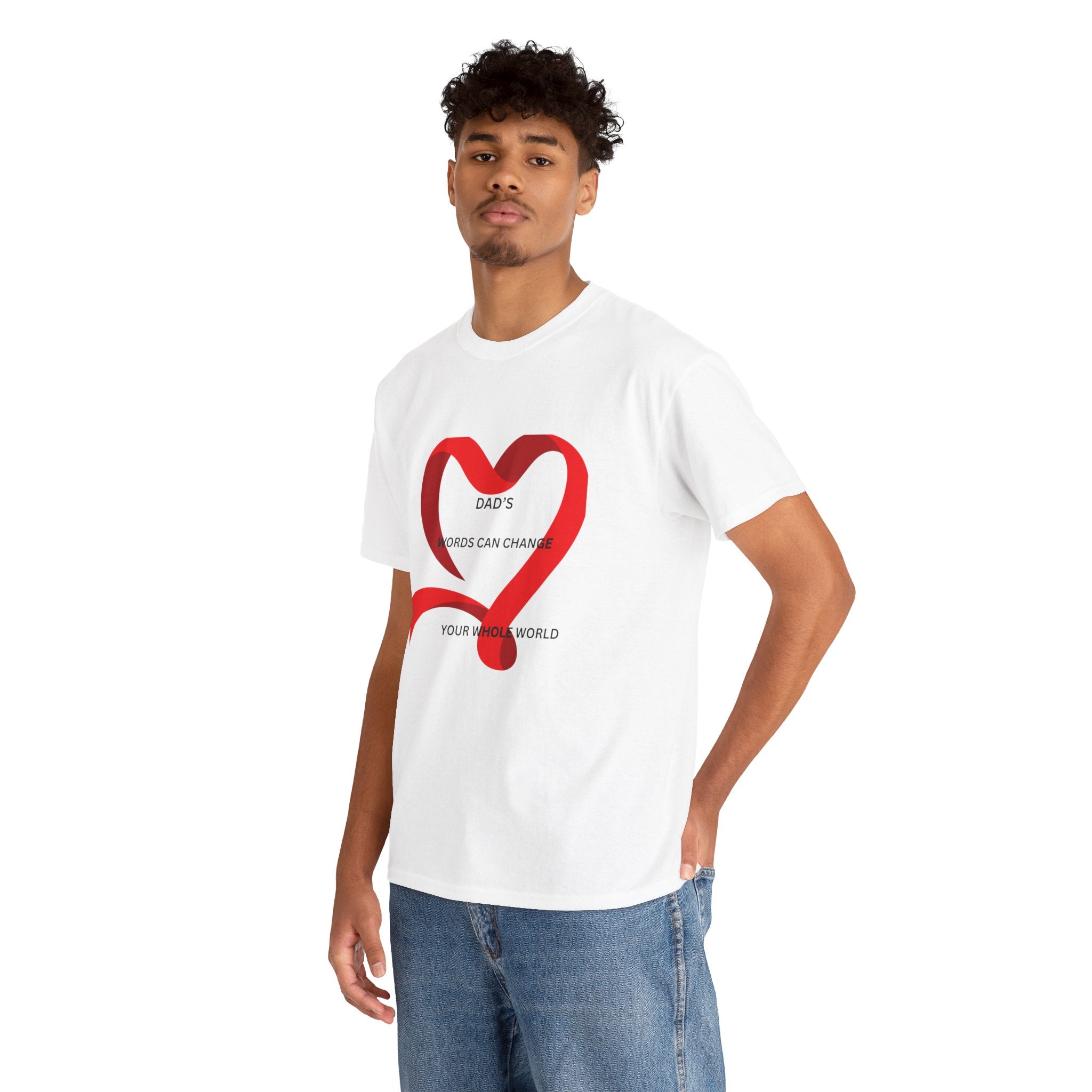 T-Shirt — "Dad’s Words Can Change Your Whole World" Red Ribbon Heart Father’s Day Tee