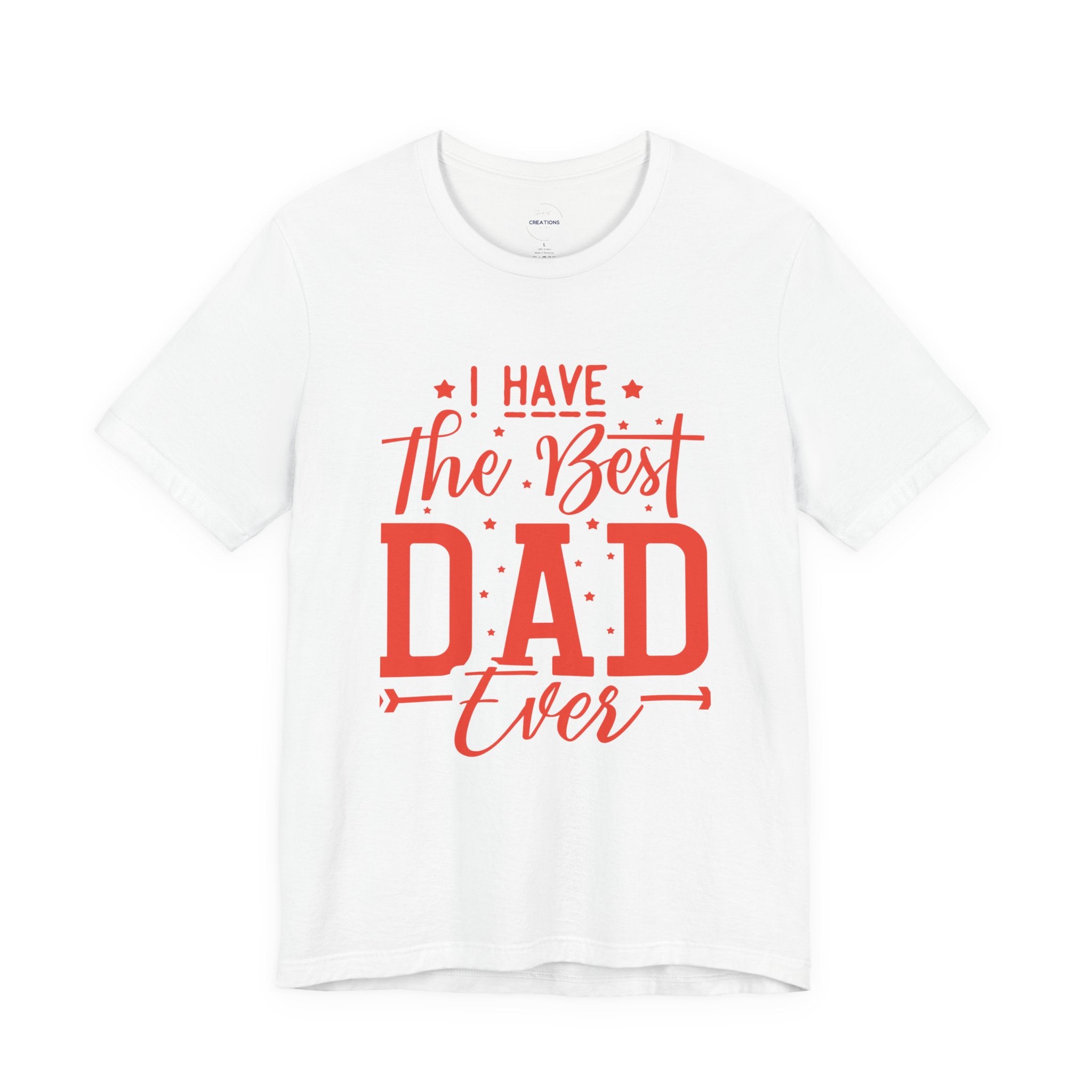 Graphic T-Shirt - "I Have the Best Dad Ever"