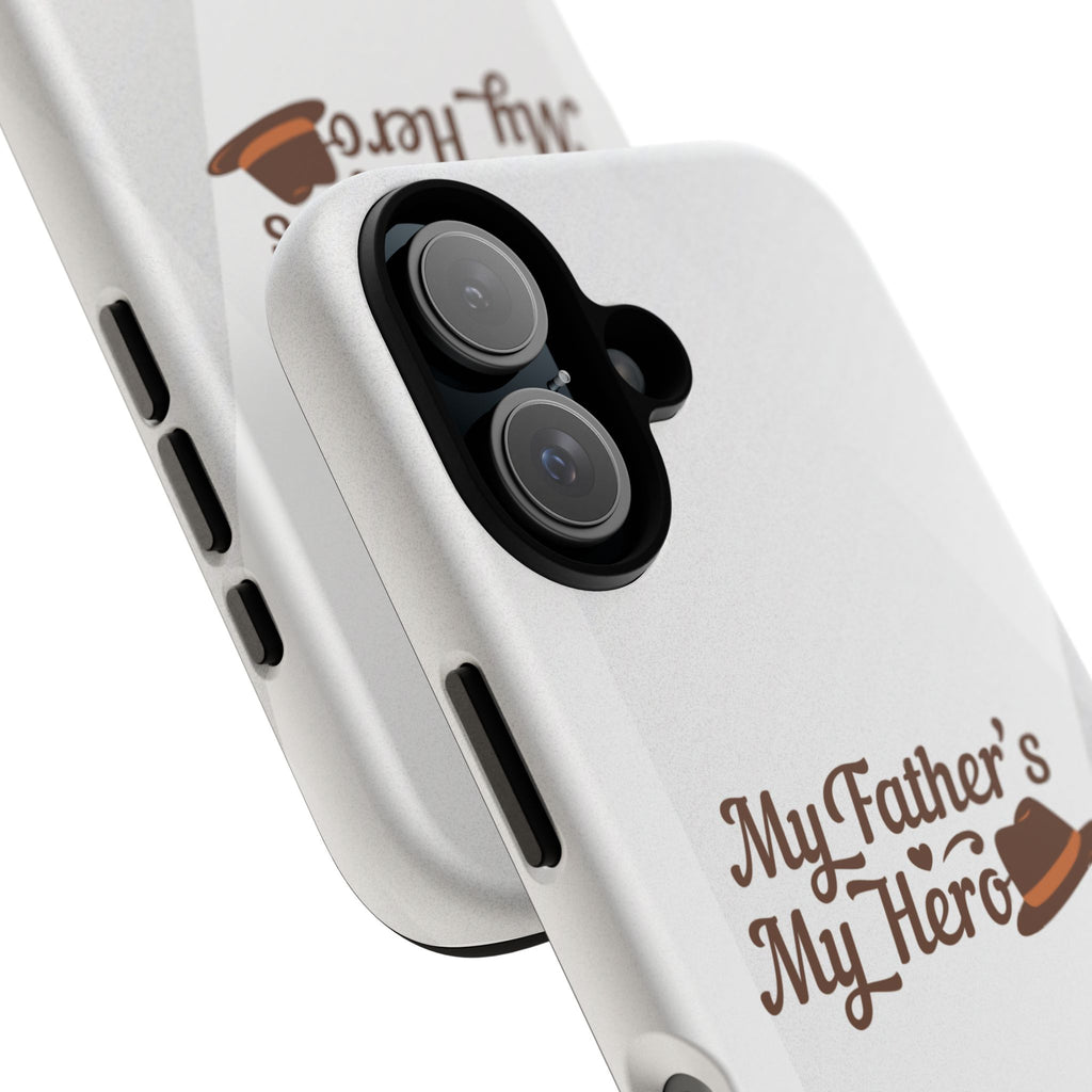Phone Case - "My Father's My Hero" Father's Day Protective Cover