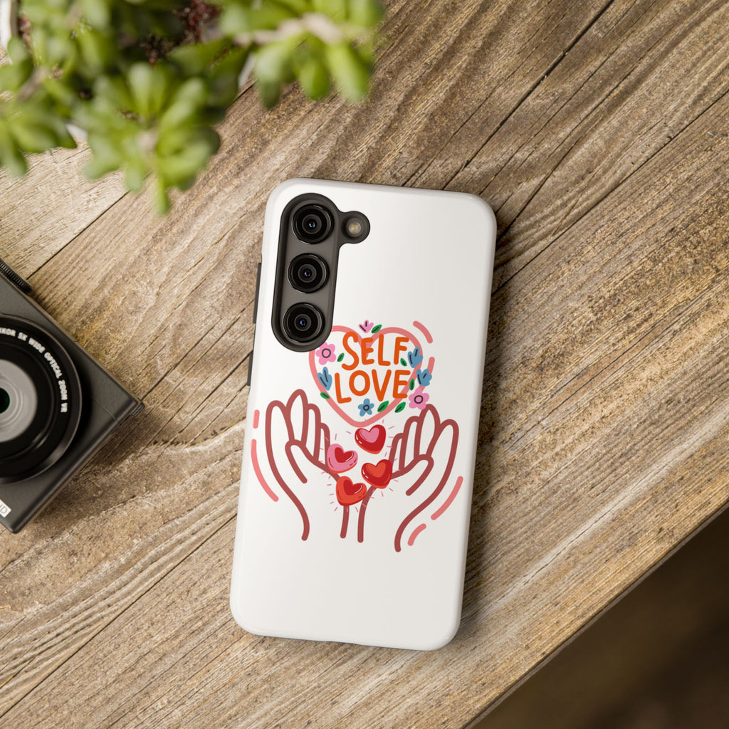 Self Love Tough Phone Case — Protective Floral Heart Design