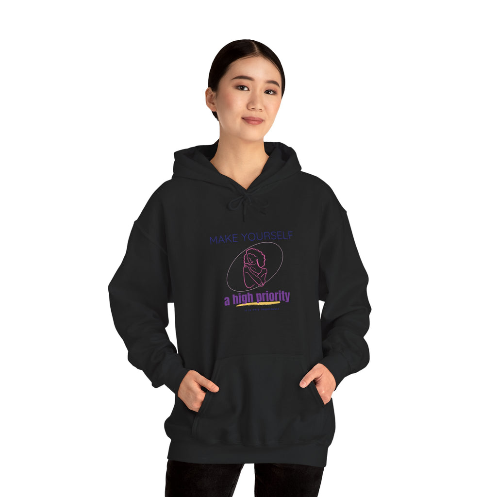 Self-Care Hoodie — "Make Yourself a High Priority" Relaxed Fit Hooded Sweatshirt
