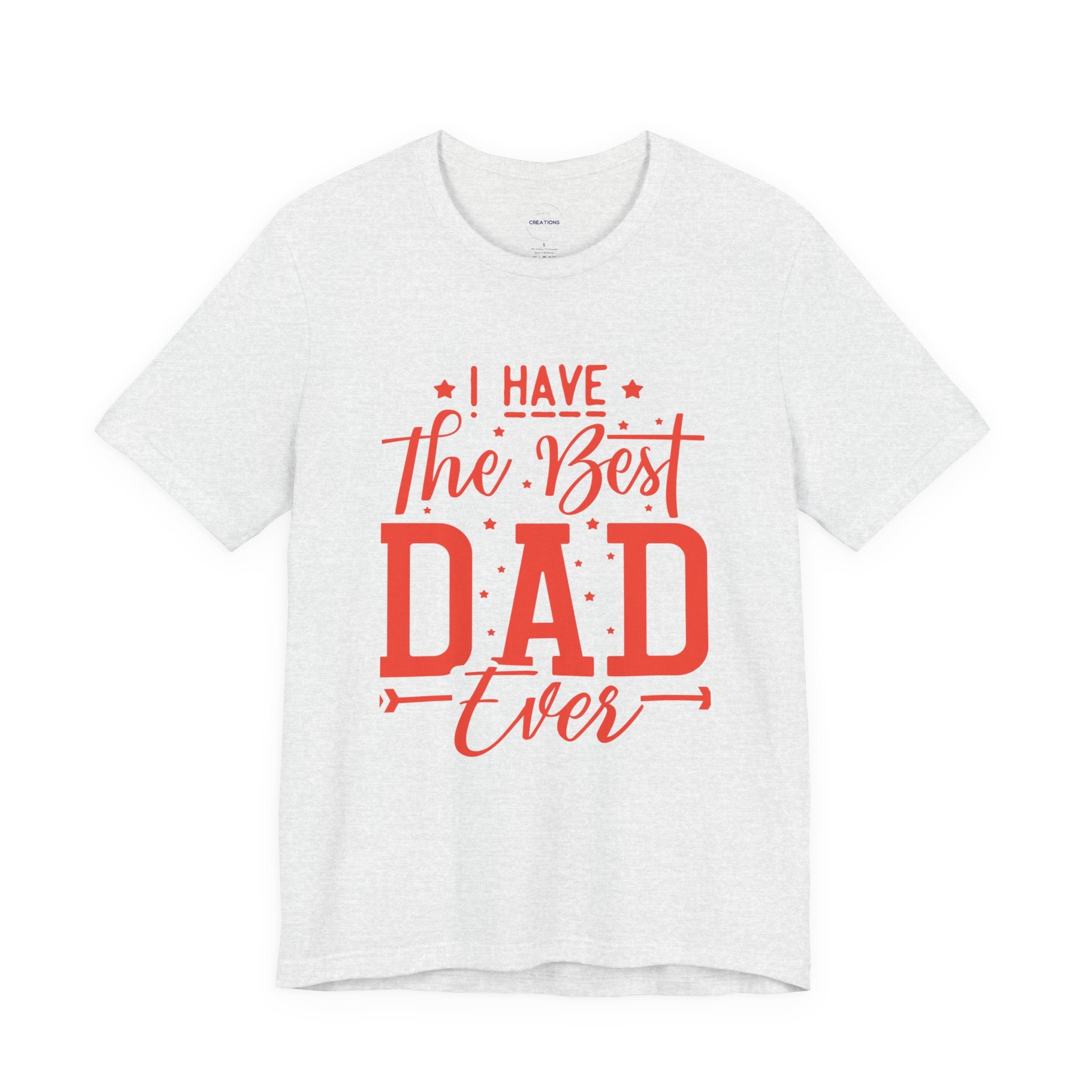 Graphic T-Shirt - "I Have the Best Dad Ever"