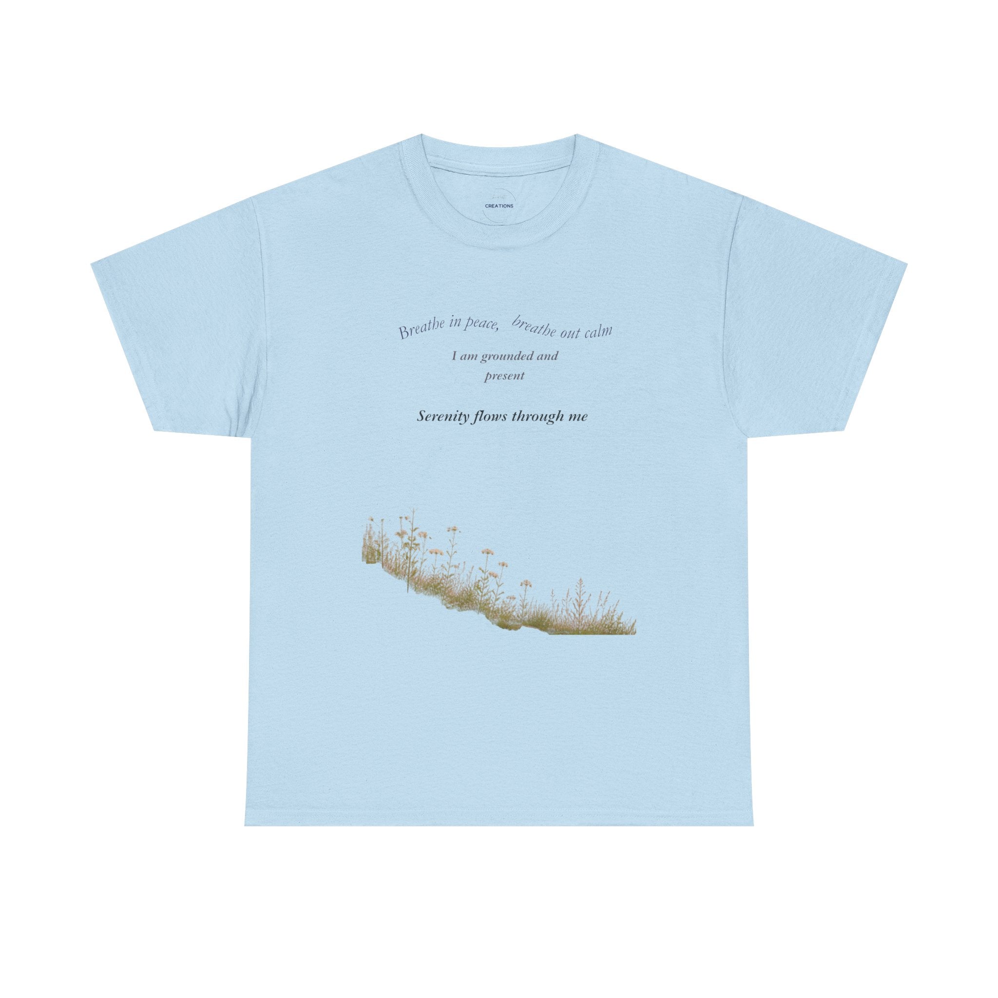 Inspirational Nature Quote Tee — "I am grounded and at peace" Cotton T‑Shirt