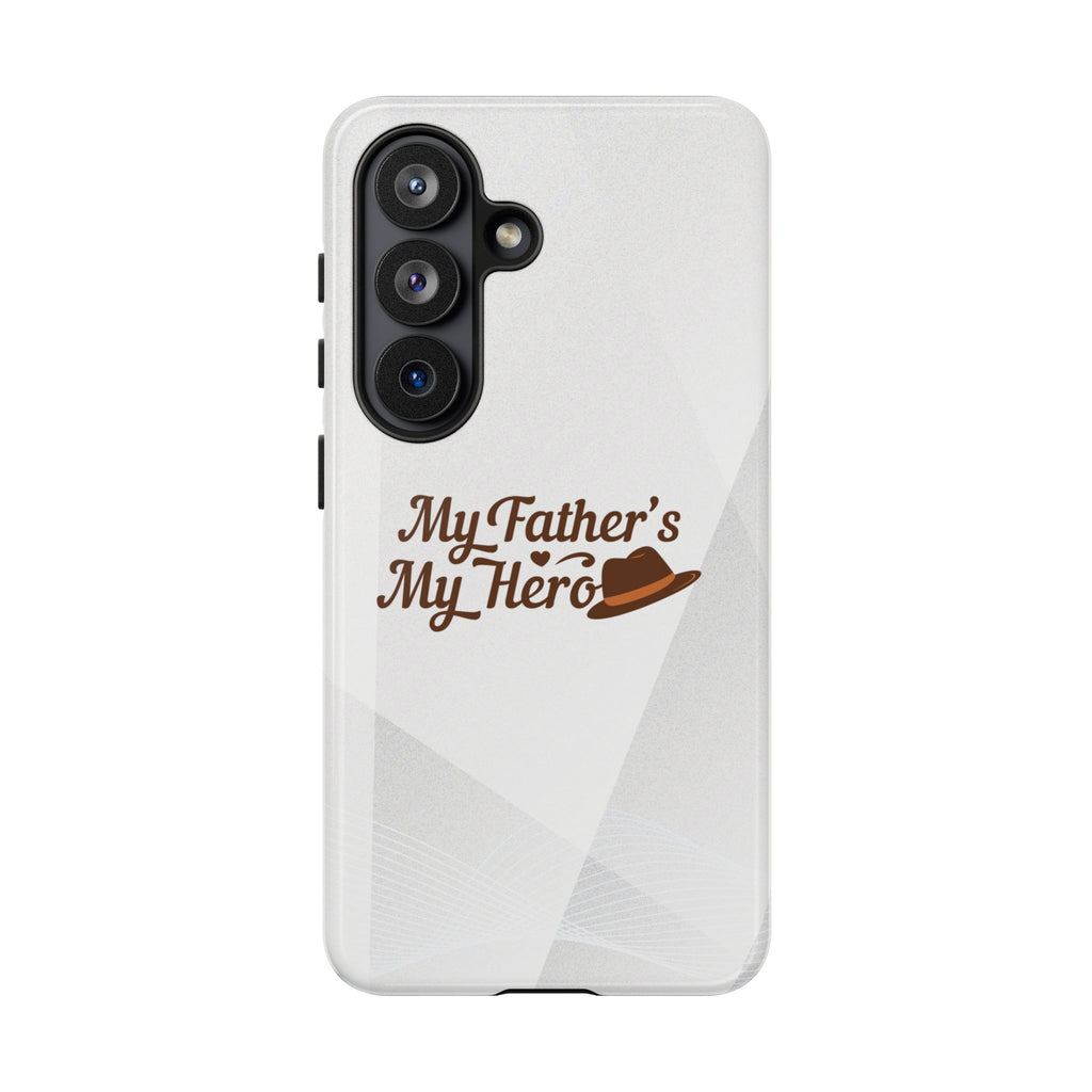 Phone Case - "My Father's My Hero" Father's Day Protective Cover