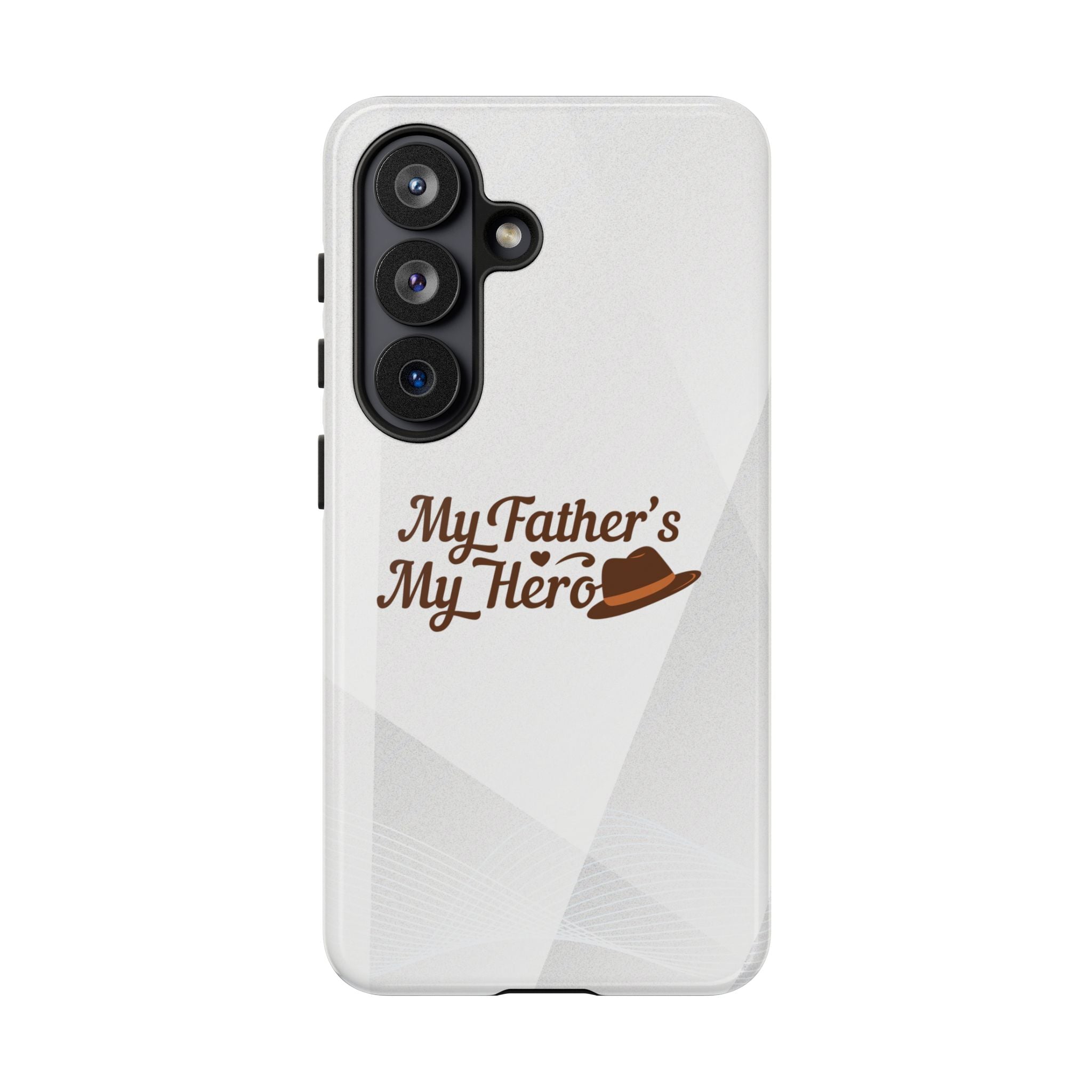Phone Case - "My Father's My Hero" Father's Day Protective Cover