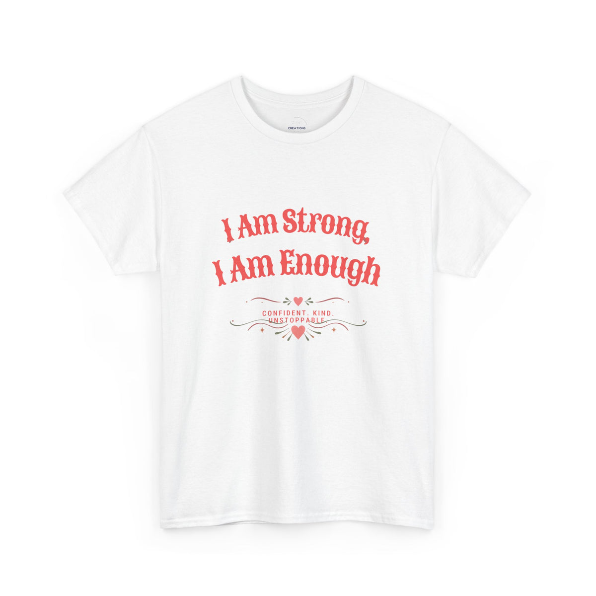 “I Am Strong, I Am Enough” Tee