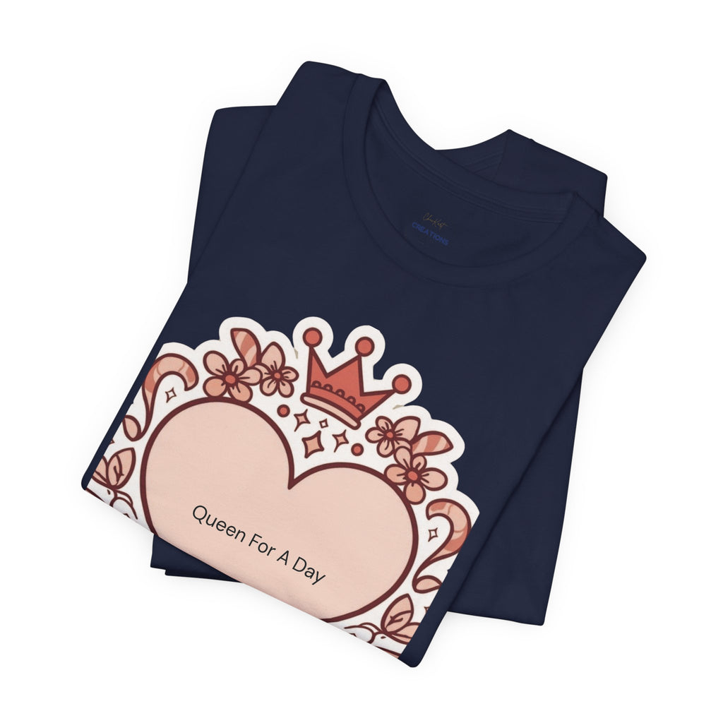 Queen For A Day Heart Tee - Feminine Floral Crown Graphic Shirt