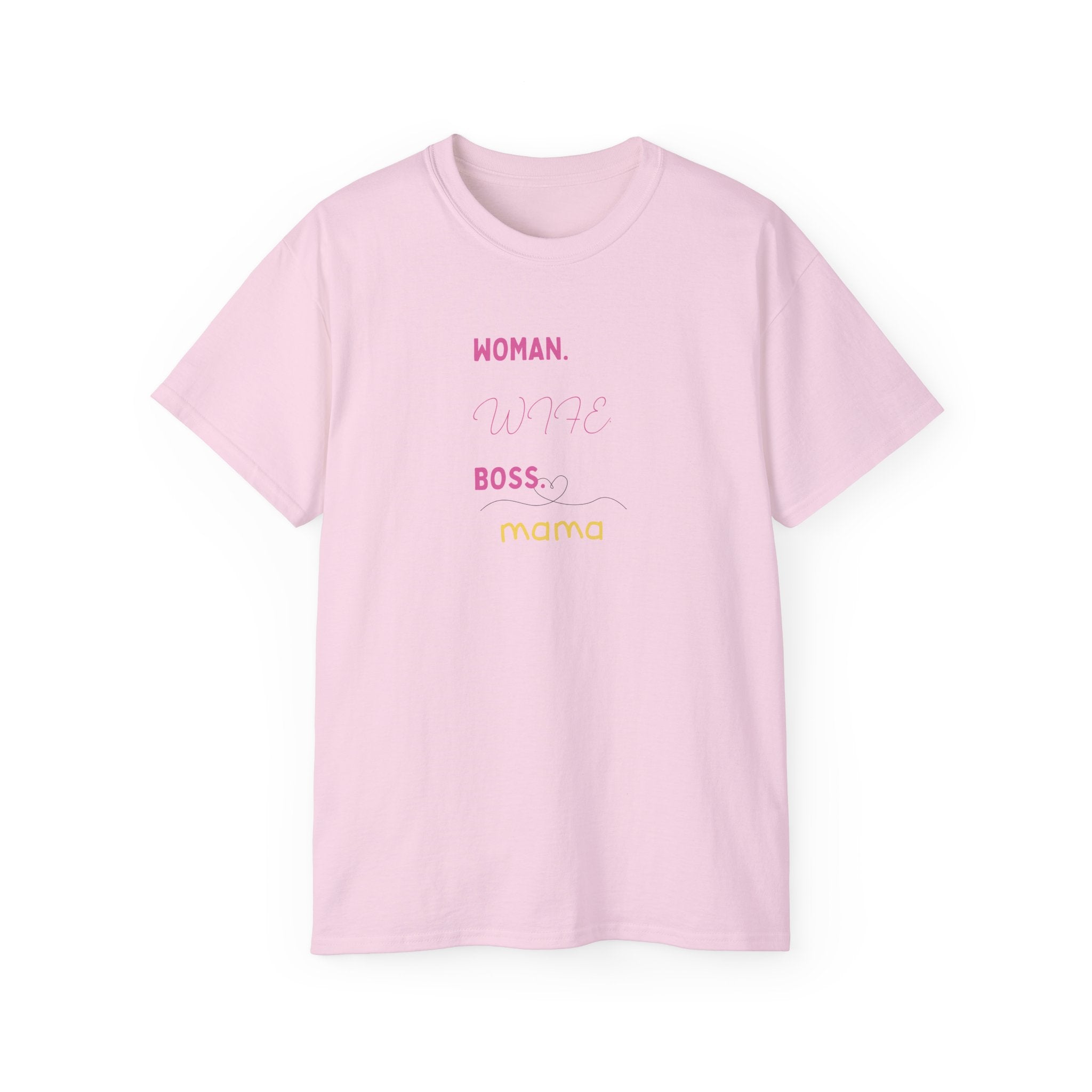 Woman. Wife. Boss. Mama. Graphic Tee
