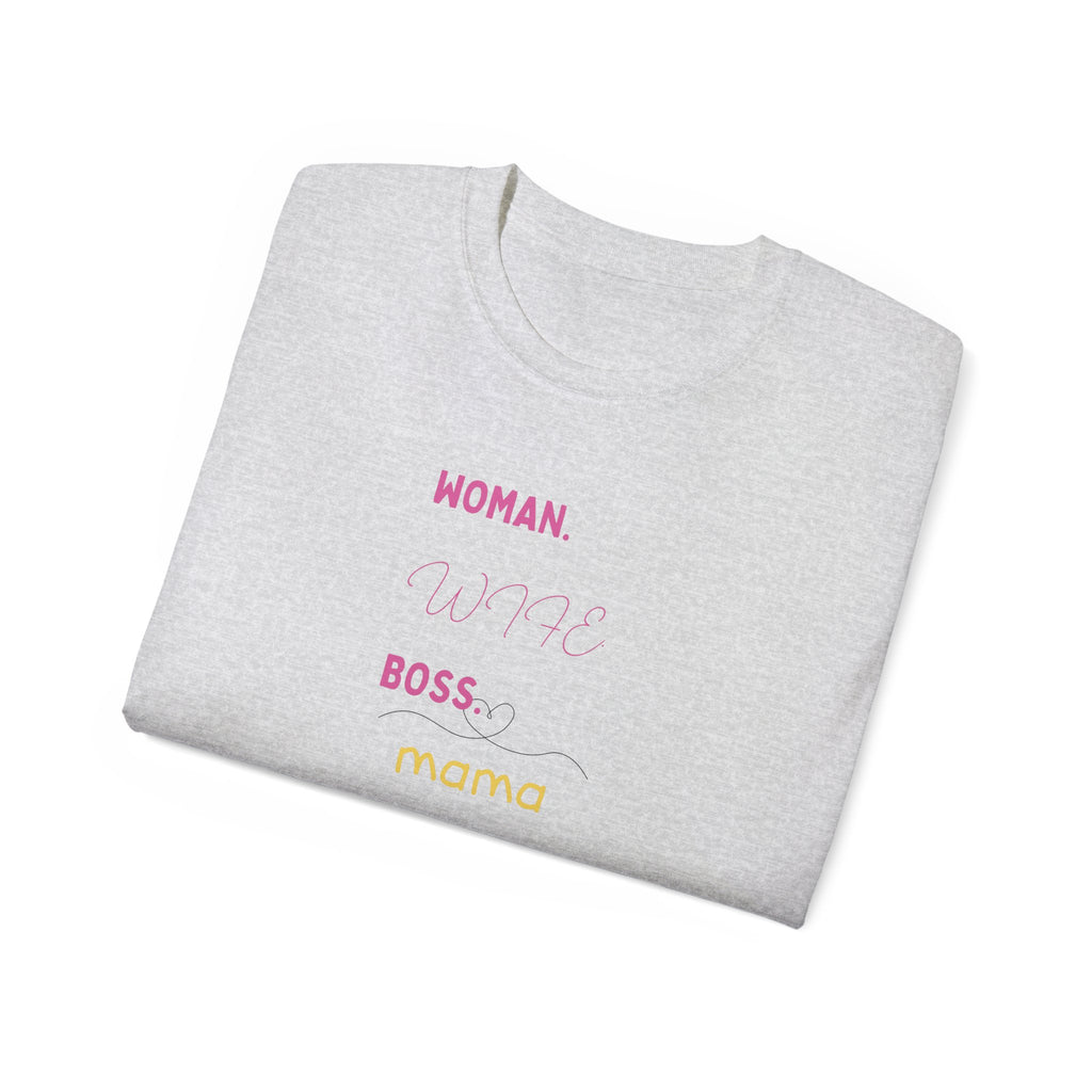 Woman. Wife. Boss. Mama. Graphic Tee — Feminine Mom Empowerment T-Shirt