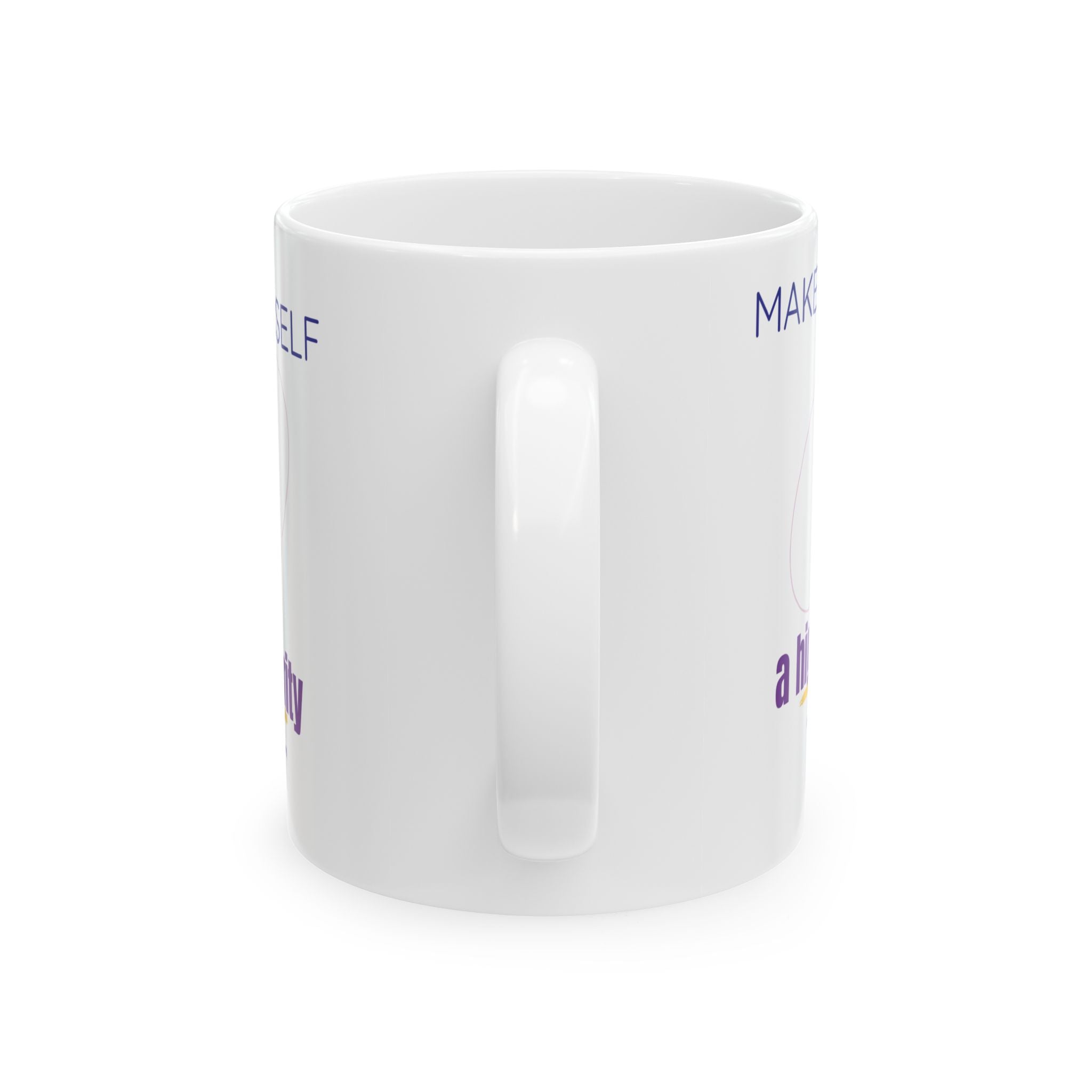 Make Yourself a High Priority Ceramic Mug — Self-Care Coffee Cup (11oz/15oz)