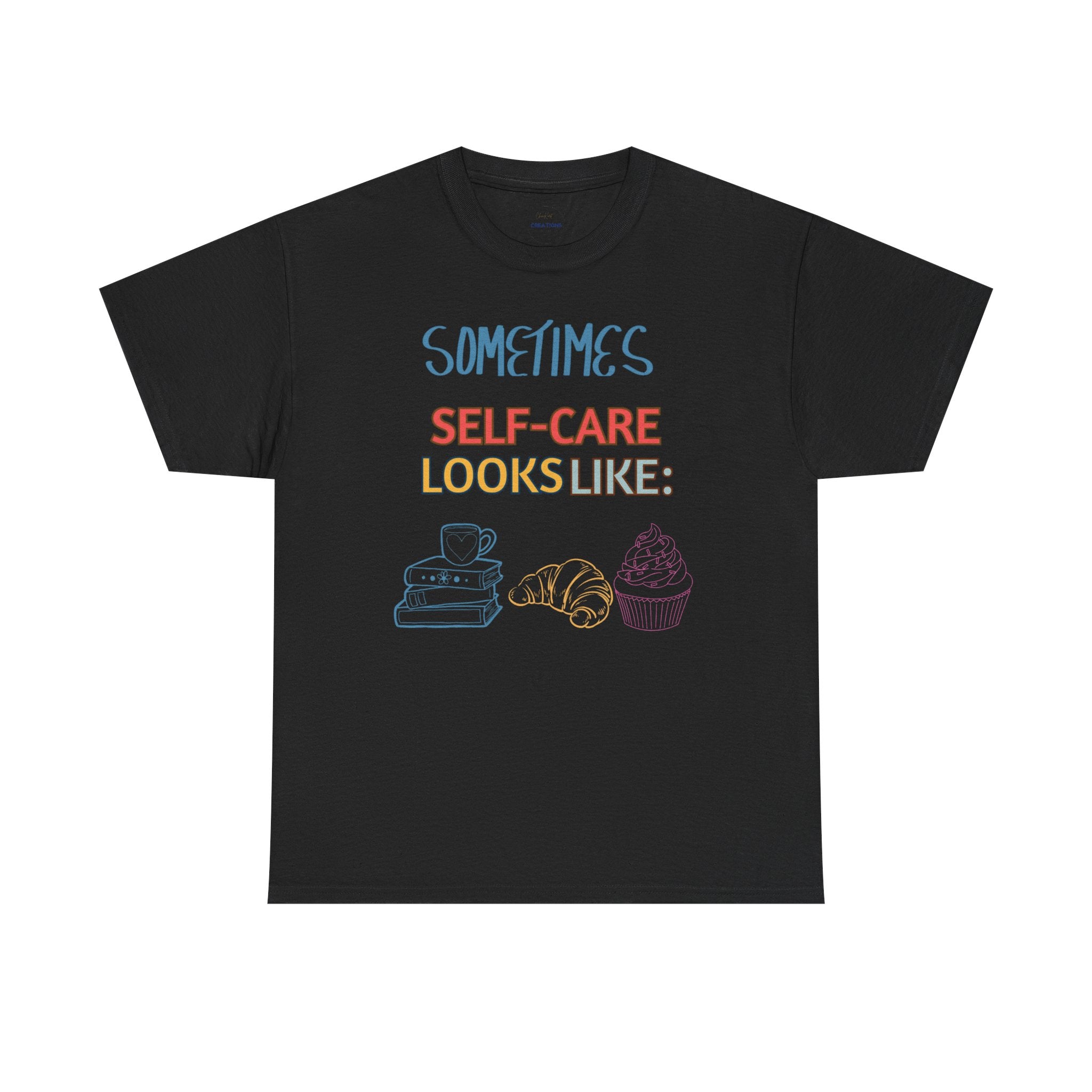 "Sometimes Self-Care Looks Like" Relaxing Day Graphic T-Shirt